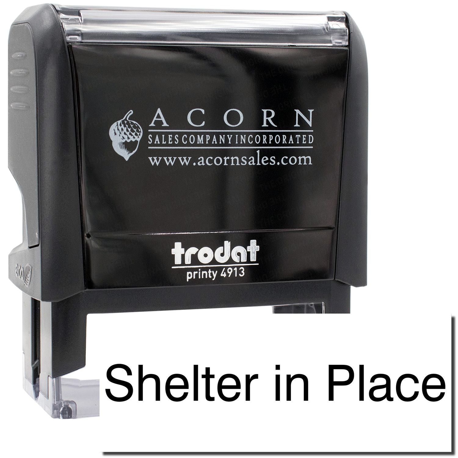 Trodat self-inking stamp imprinting Shelter in Place for workplace safety signage, branded Acorn Sales Company Inc.