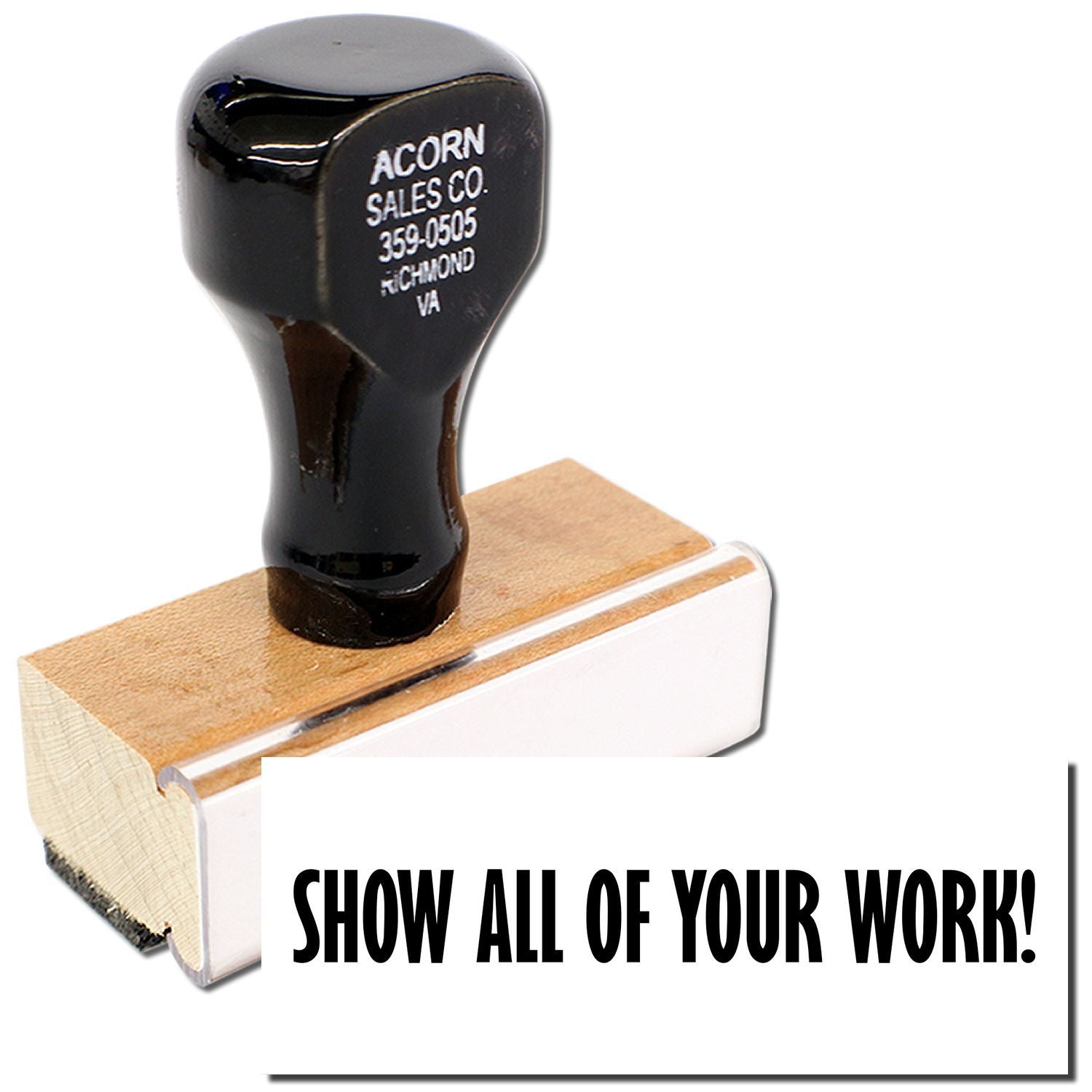 Acorn Sales Co. promotional rubber stamp on wooden block reading Show All of Your Work! for marking documents and mailpieces