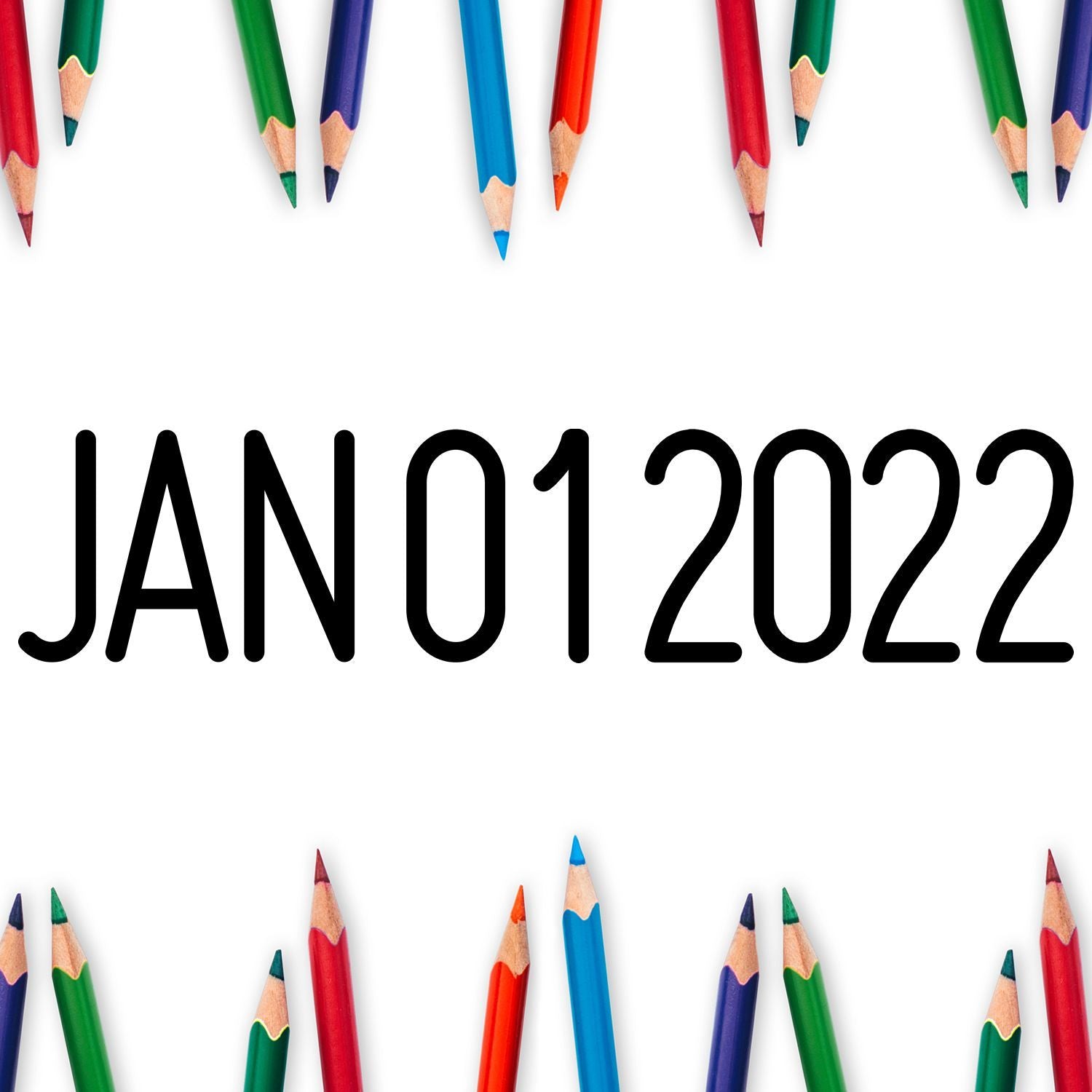 Colorful pencil border with January 01, 2022 date text on a white background.