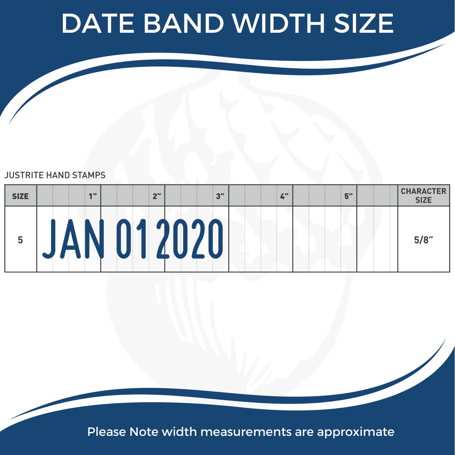 Date band width size chart for Justrite hand stamps showing JAN 01 2020 with 5/8-inch character size and approximate width measurements.