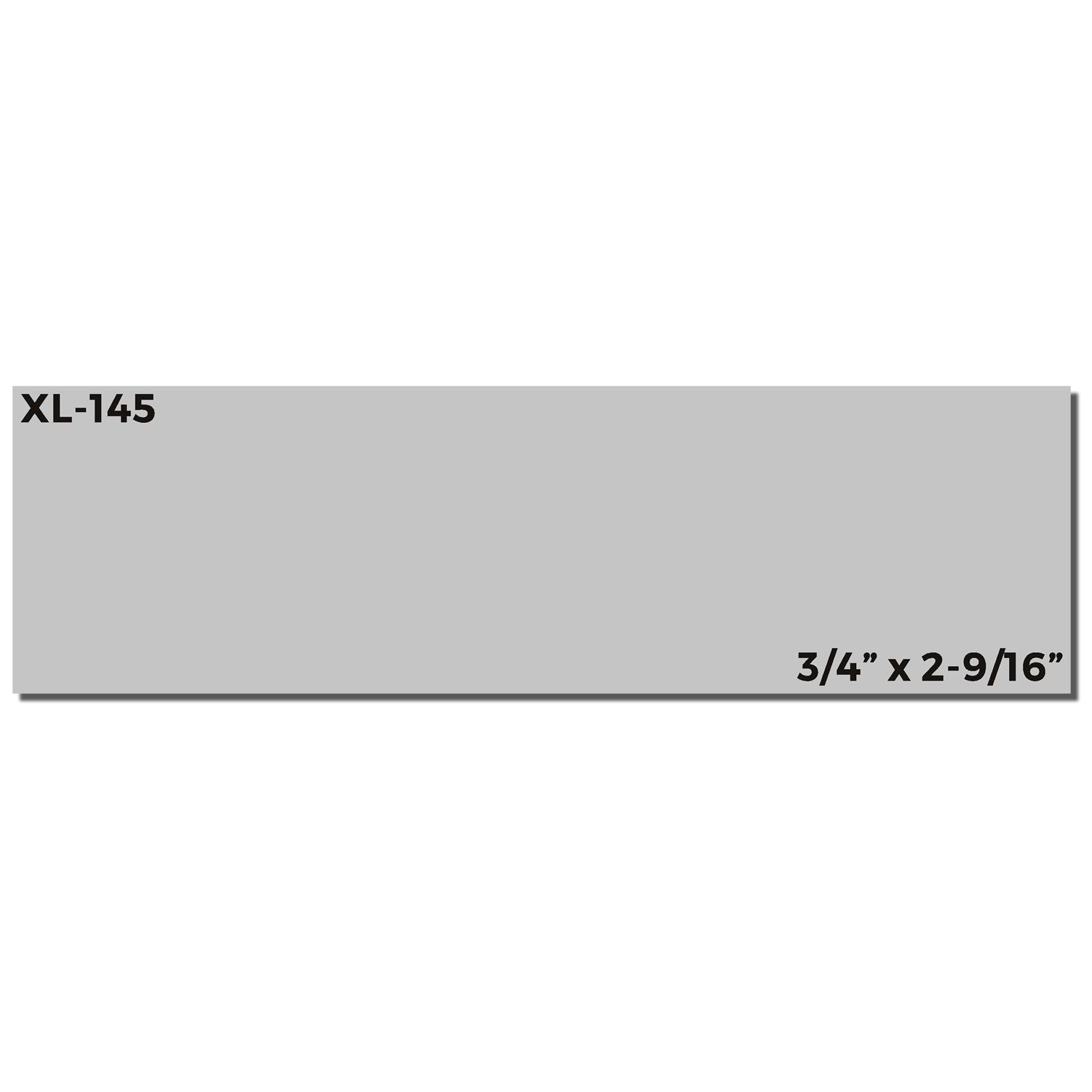 XL-145 product board label showing 3/4-inch x 2-9/16-inch dimensions for trim or framing use.