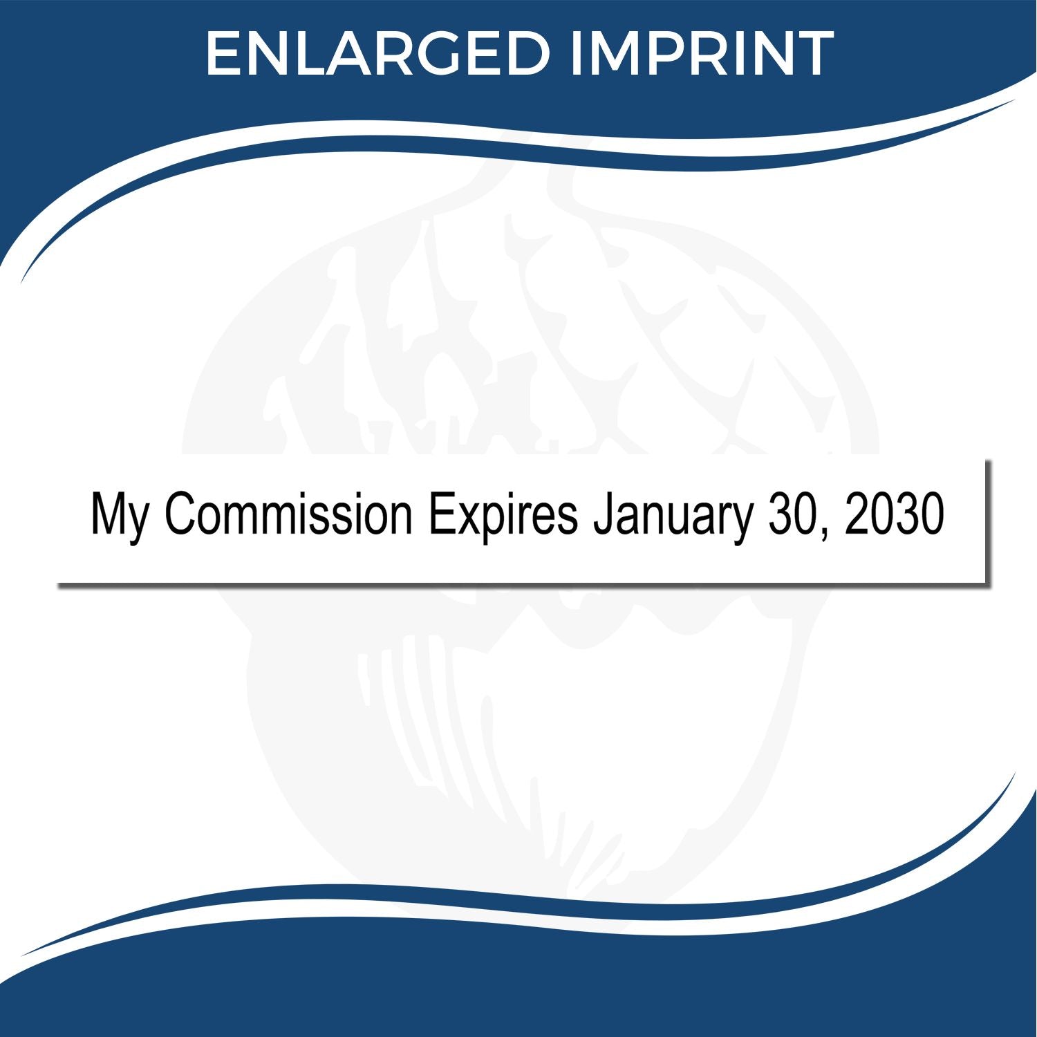 Blue and white notary enlarged imprint card with My Commission Expires January 30, 2030 text.