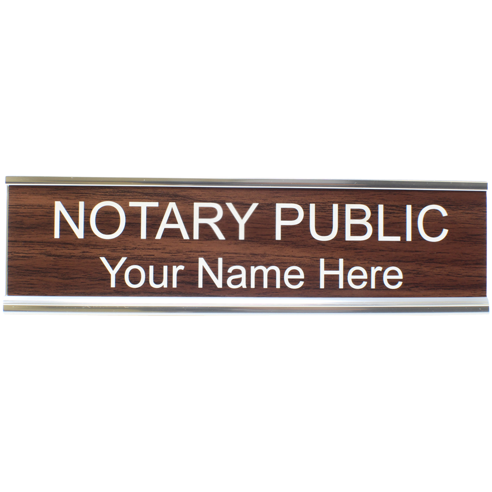 Notary public desk sign with customizable name plate reading Your Name Here for office or business use