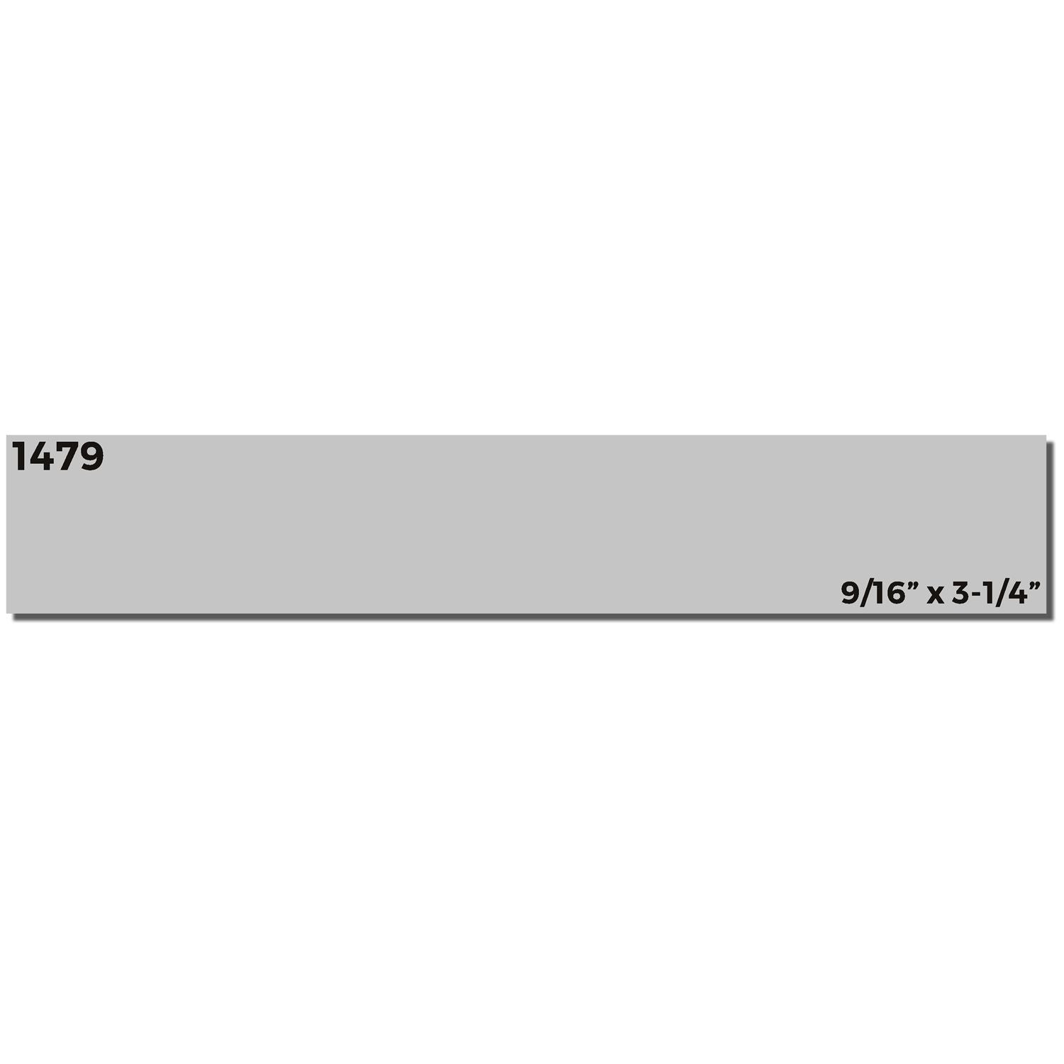 Product size label: 1479 strip measuring 9/16 in x 3-1/4 in for construction and trim installation.
