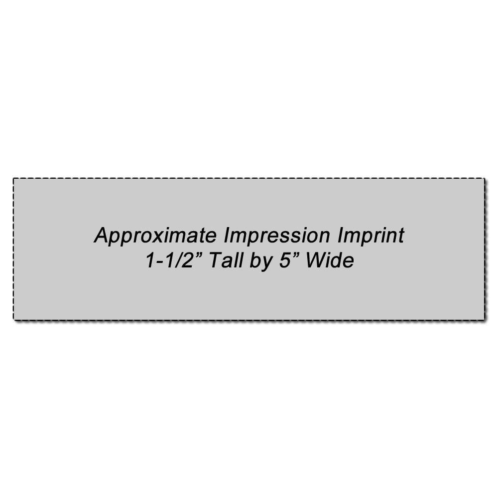Approximate imprint impression size: 1-1/2 in tall by 5 in wide for product label or branding text area.