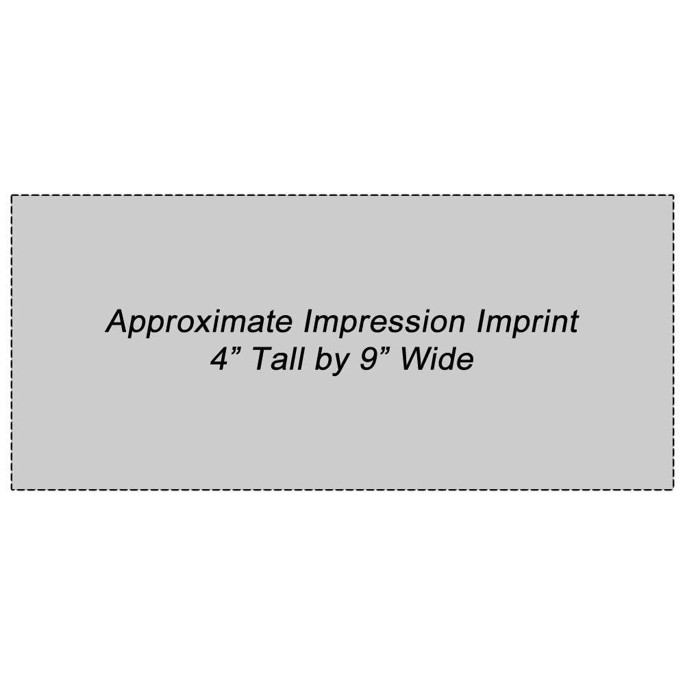 Approximate imprint impression size for product: 4-inch tall by 9-inch wide.