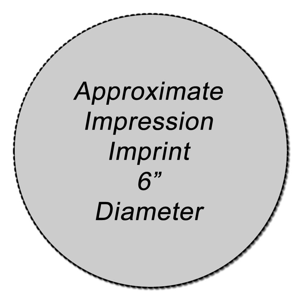 Approximate impression imprint label showing 6-inch diameter for stamping and printing measurements.