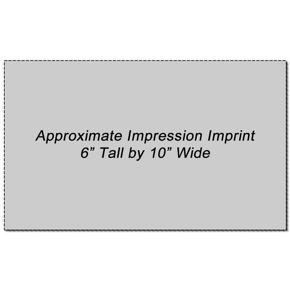 Approximate impression imprint size for print design: 6-inch tall by 10-inch wide measurement guide for product labeling and custom printing templates.