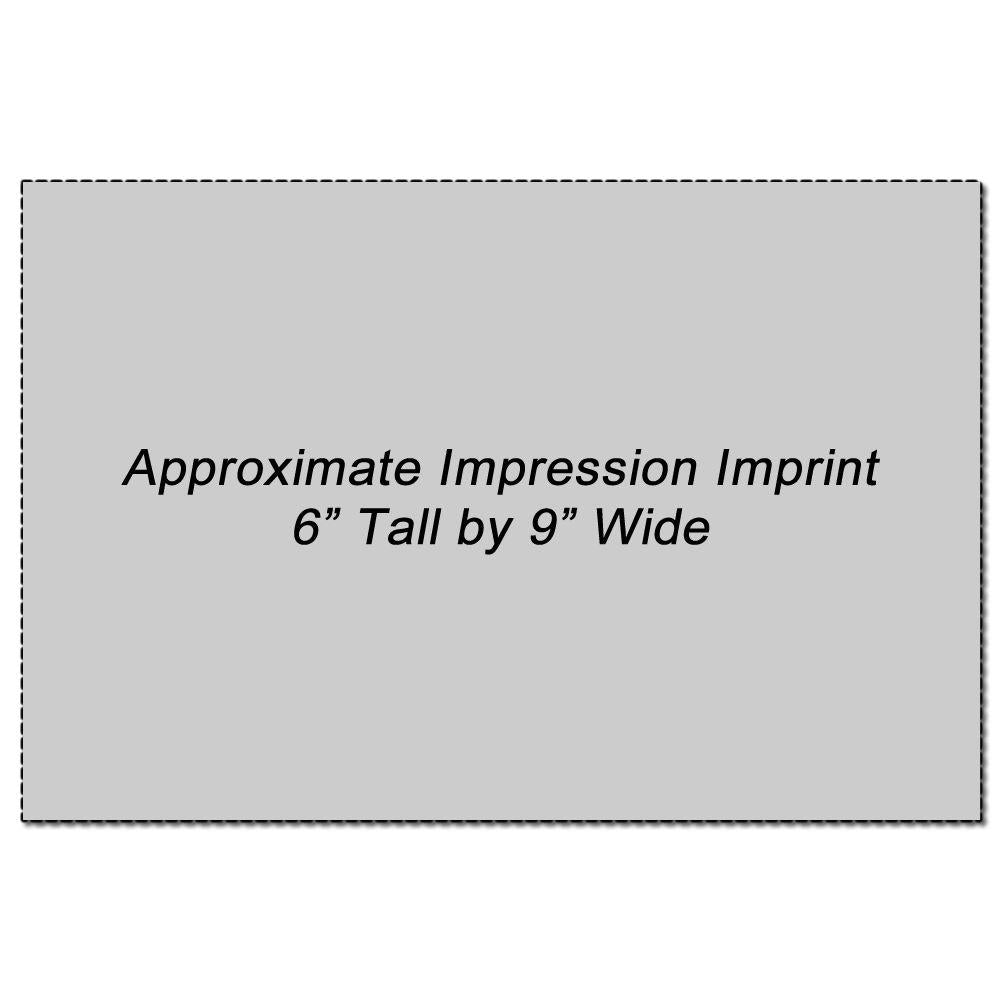 Approximate imprint impression area: 6-inch tall by 9-inch wide. Text placeholder for custom branding and signage.