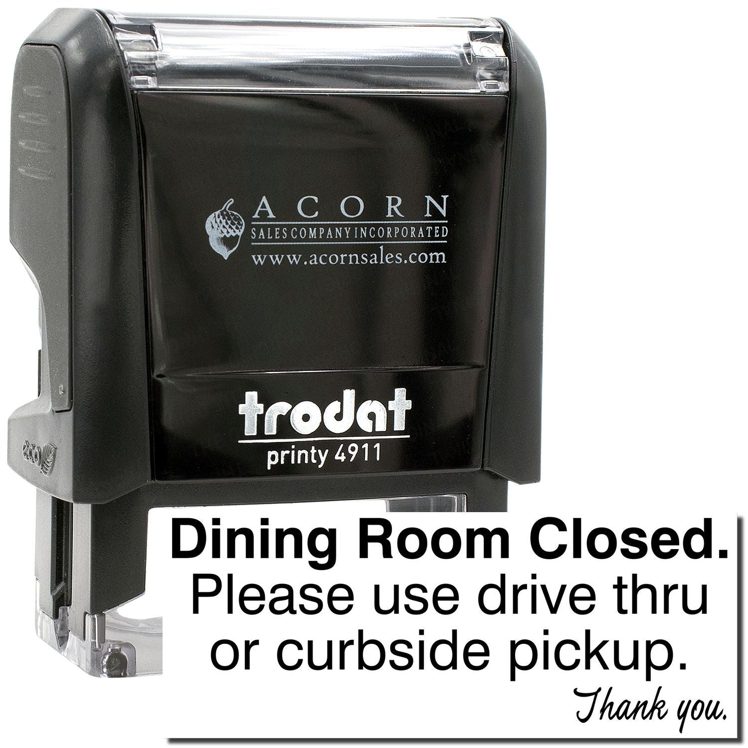 Trodat Printy 4911 self-inking stamp with Dining Room Closed. Please use drive thru or curbside pickup message for restaurant pickup signage.