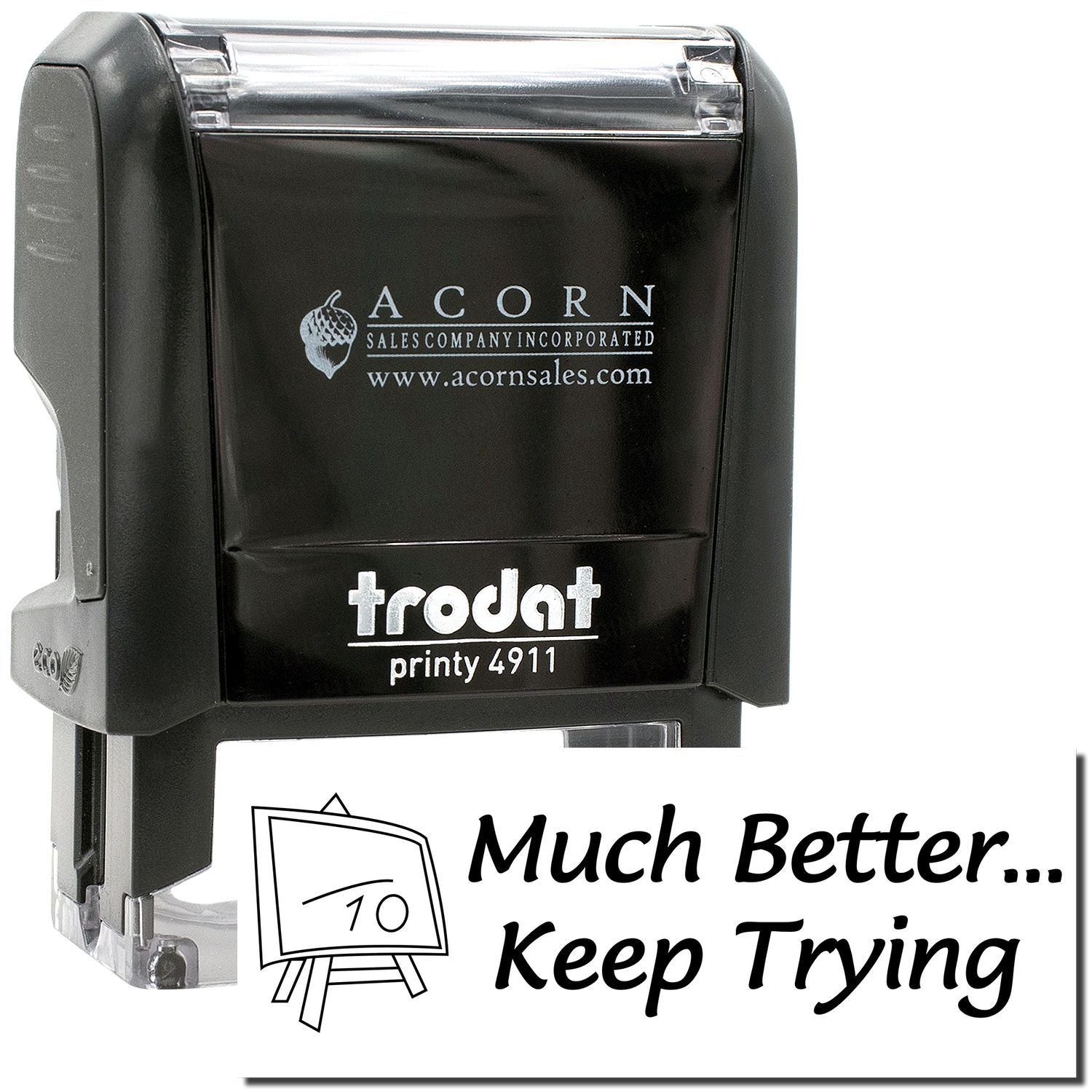 Trodat Printy 4911 self-inking stamp by Acorn Sales Company with Much Better... Keep Trying message.