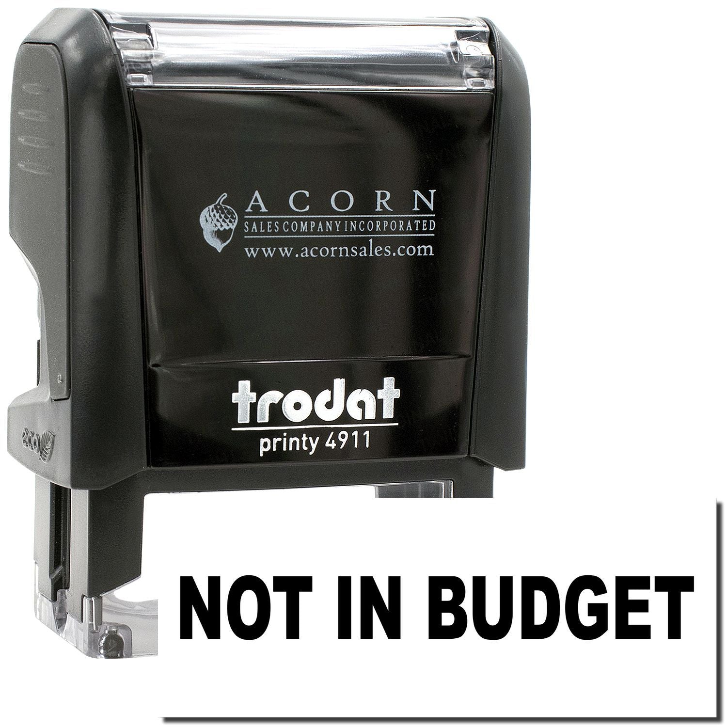 Trodat Printy 4911 self-inking rubber stamp with Not In Budget text and Acorn Sales branding