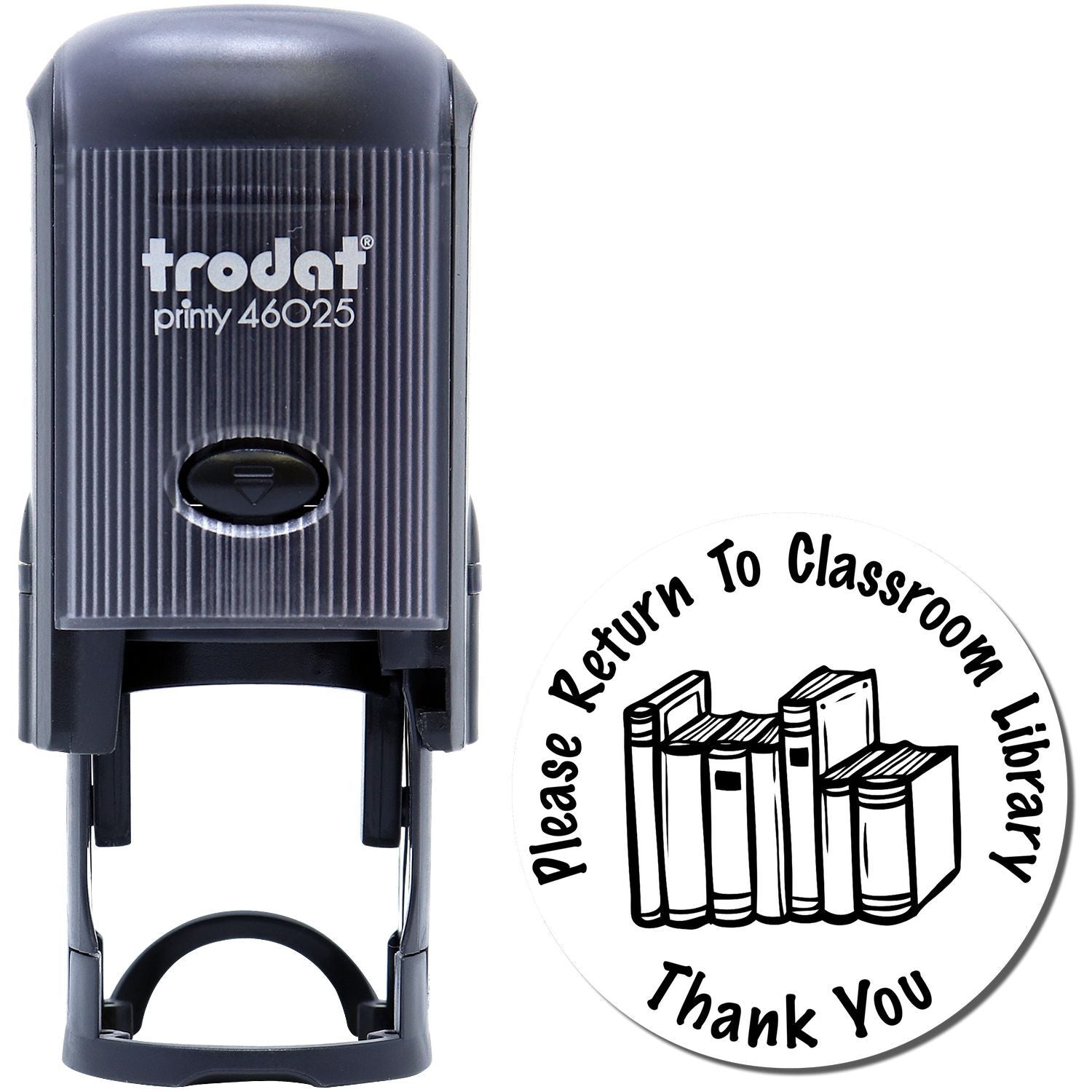 Trodat Printy 46025 self-inking return-to-classroom library stamp with Please Return To Classroom Library Thank You book design.