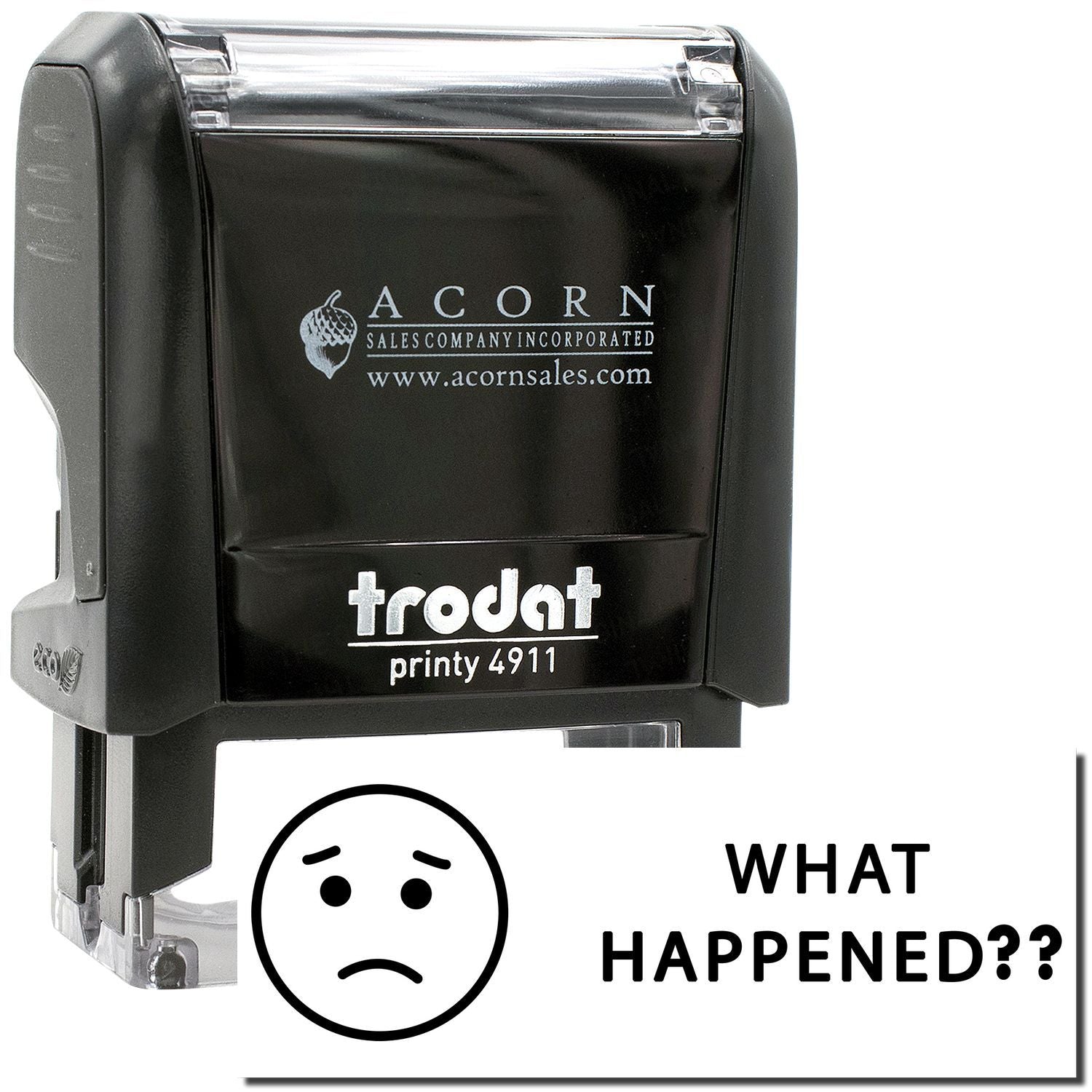 Black Trodat Printy 4911 self-inking stamp with Acorn Sales Company logo and What Happened?? sad face graphic on white background.