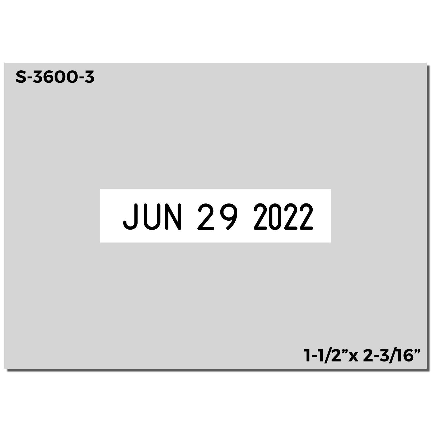 Gray S-3600-3 date label stamp reading JUN 29 2022, size 1-1/2 x 2-3/16 inches.