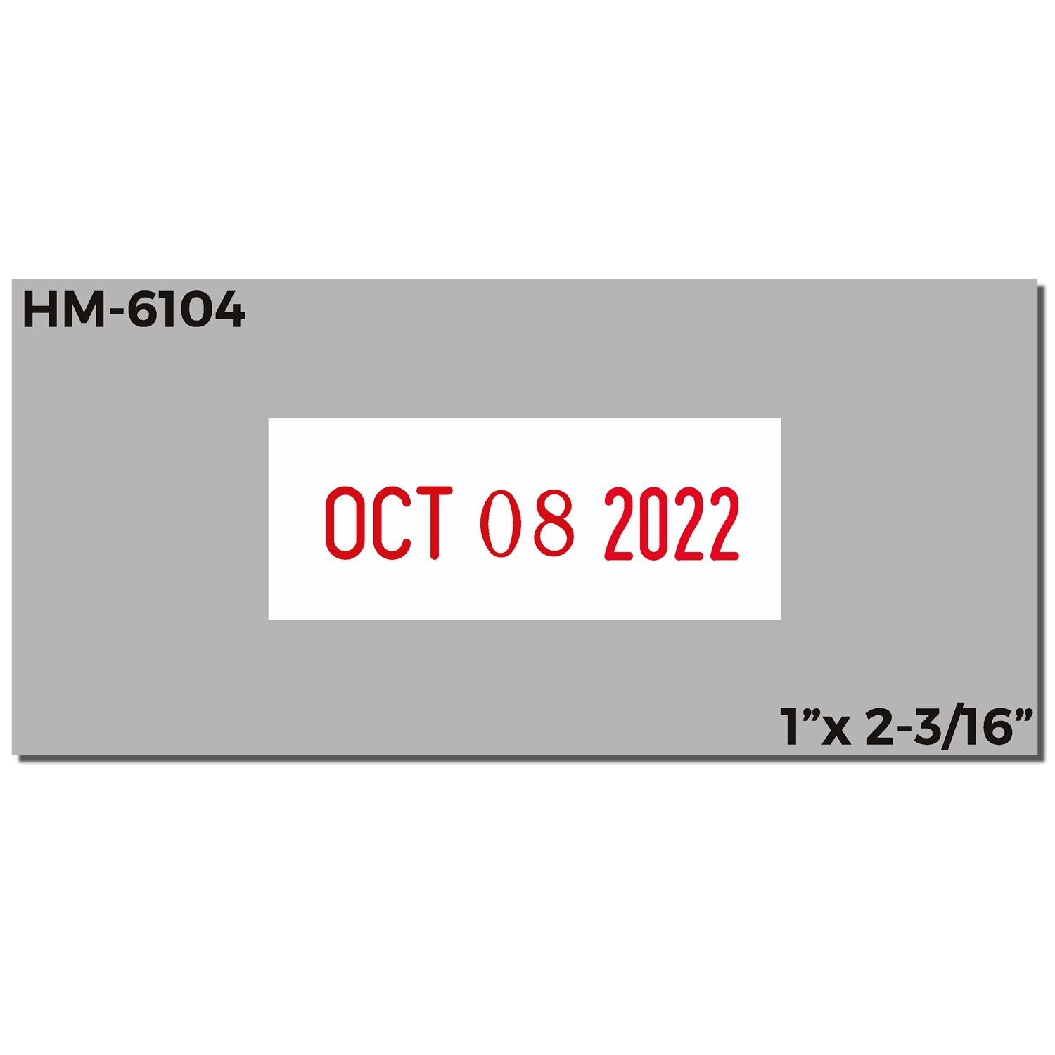 HM-6104 gray date code label with OCT 08 2022 printed in red, 1 x 2-3/16 inch size.