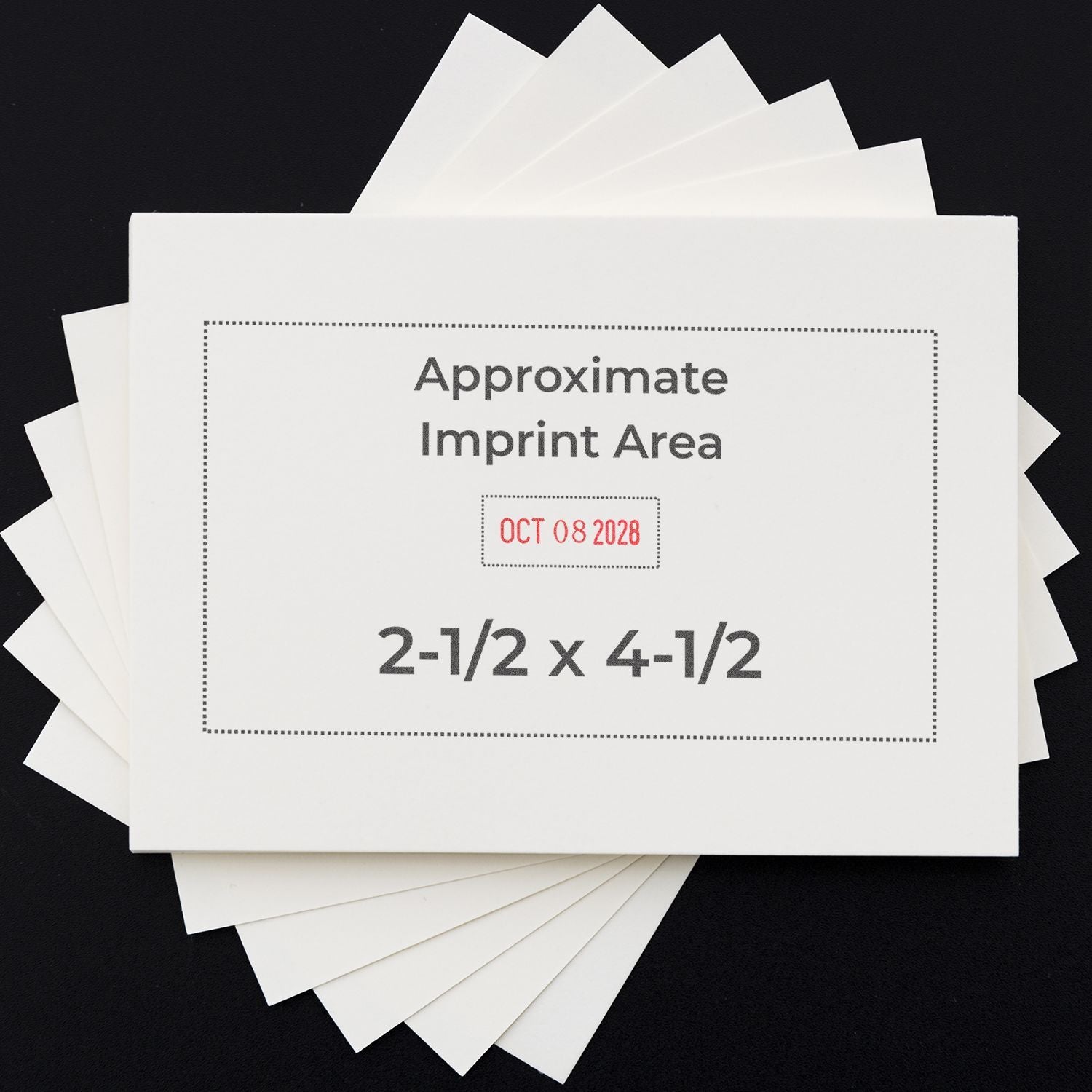 Stack of white invitation cards with approximate imprint area, date, and 2-1/2 x 4-1/2 size template on black background