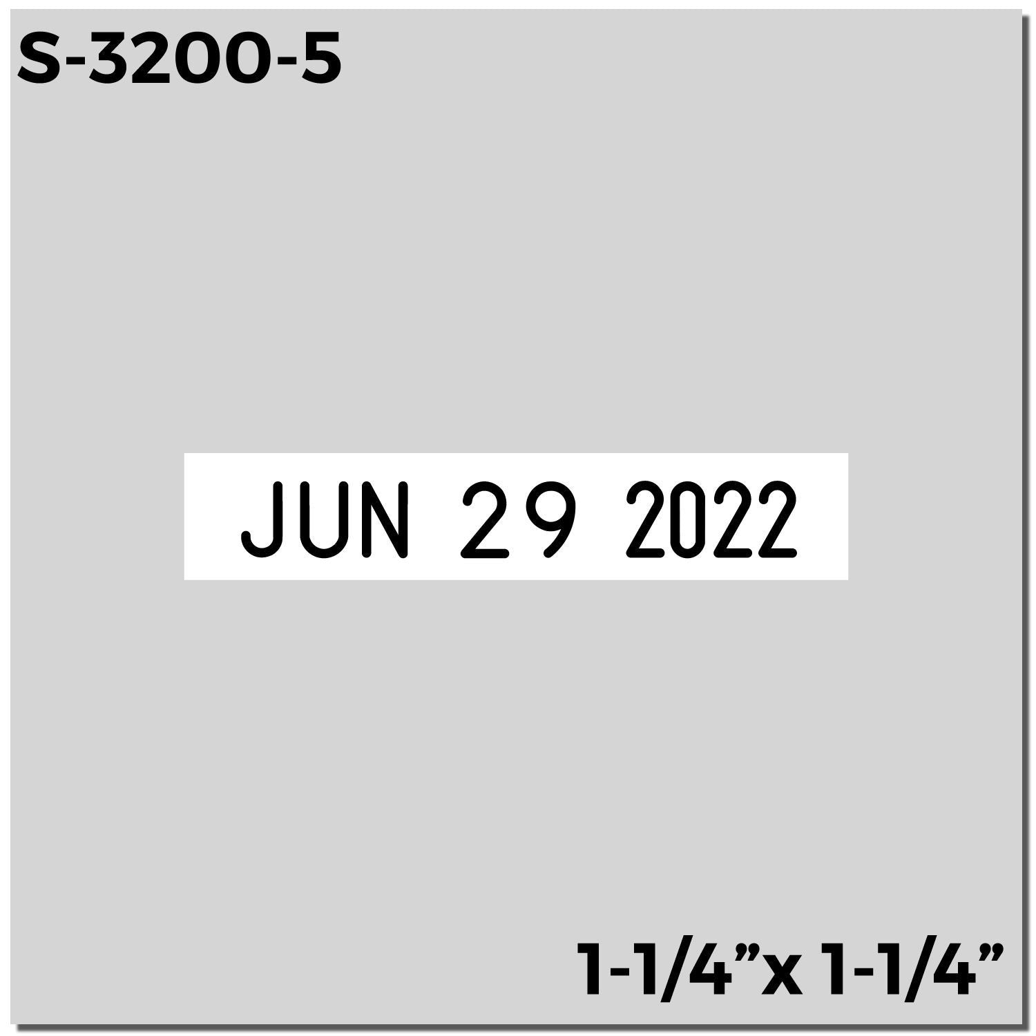 S-3200-5 date label with JUN 29 2022 and size 1-1/4" x 1-1/4" on a gray background
