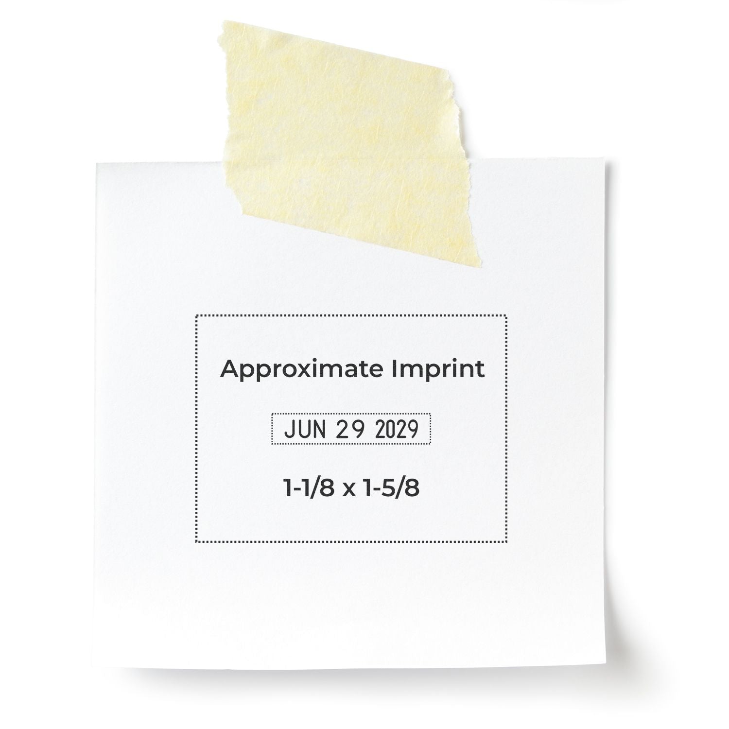 Approximate imprint label with date Jun 29 2029 and size 1-1/8 x 1-5/8 taped to white paper.