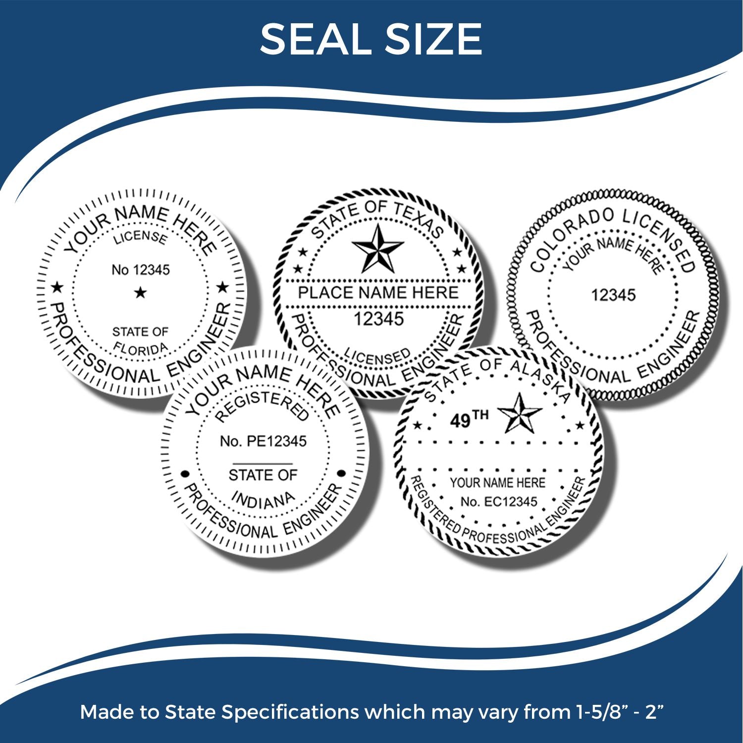 Seal size examples of professional engineer state seals for Florida, Texas, Colorado, Indiana, and Alaska, showing custom license stamp designs and dimensions.
