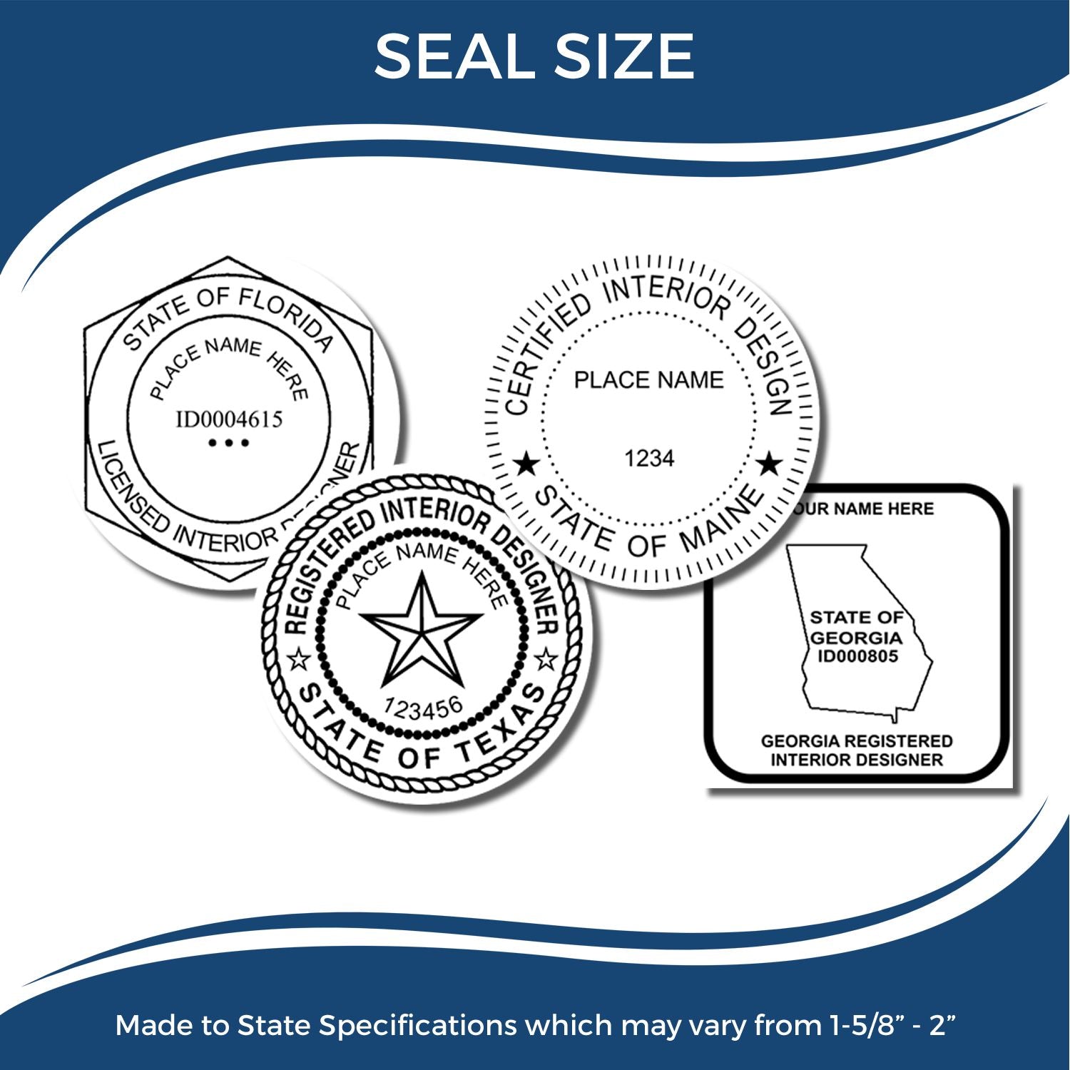 Seal size chart showing custom state-specific registered interior designer seals for Florida, Maine, Texas, and Georgia.