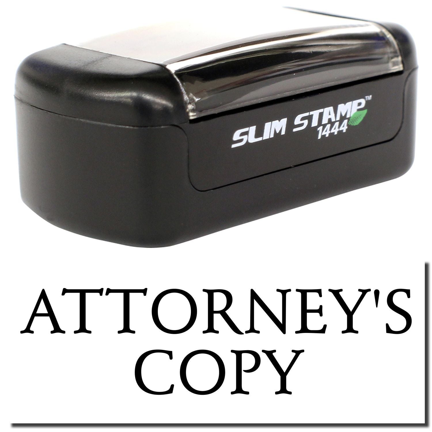 Black Slim Stamp 1444 self-inking stamp with Attorneys Copy imprint for legal office document marking.