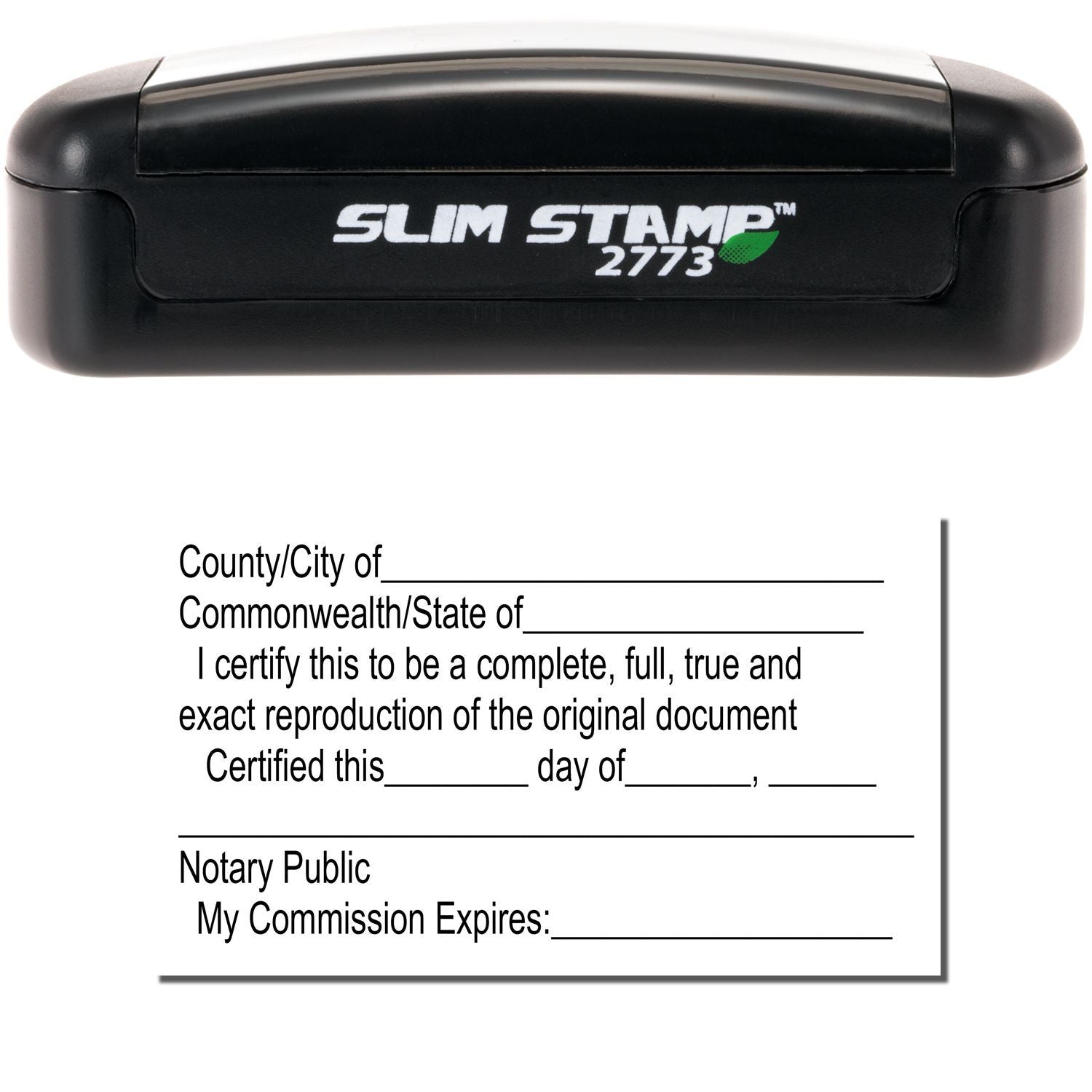 Slim Stamp 2773 notary public stamp with certificate wording for document certification and official notarization.