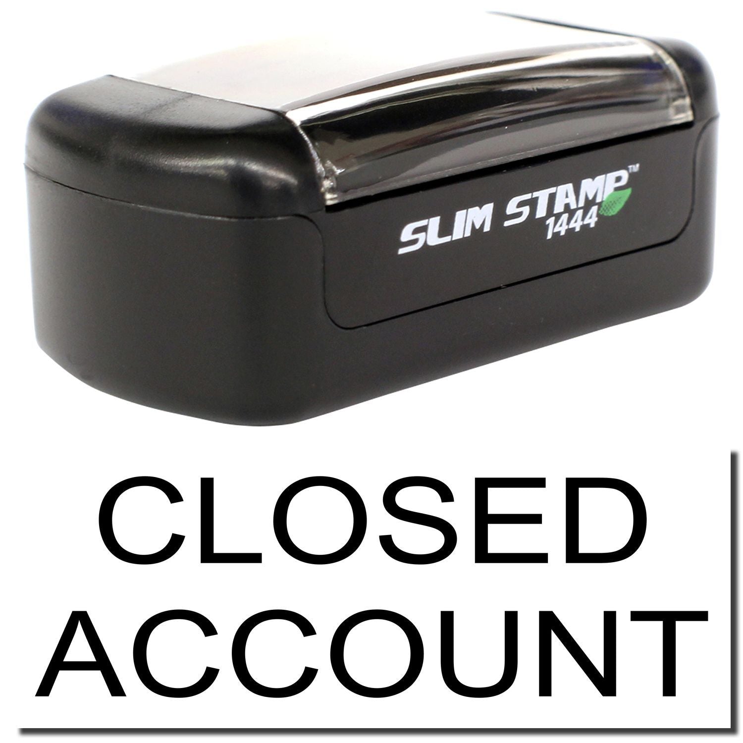 Black Slim Stamp 1444 self-inking stamp with CLOSED ACCOUNT text for bank and office document marking.