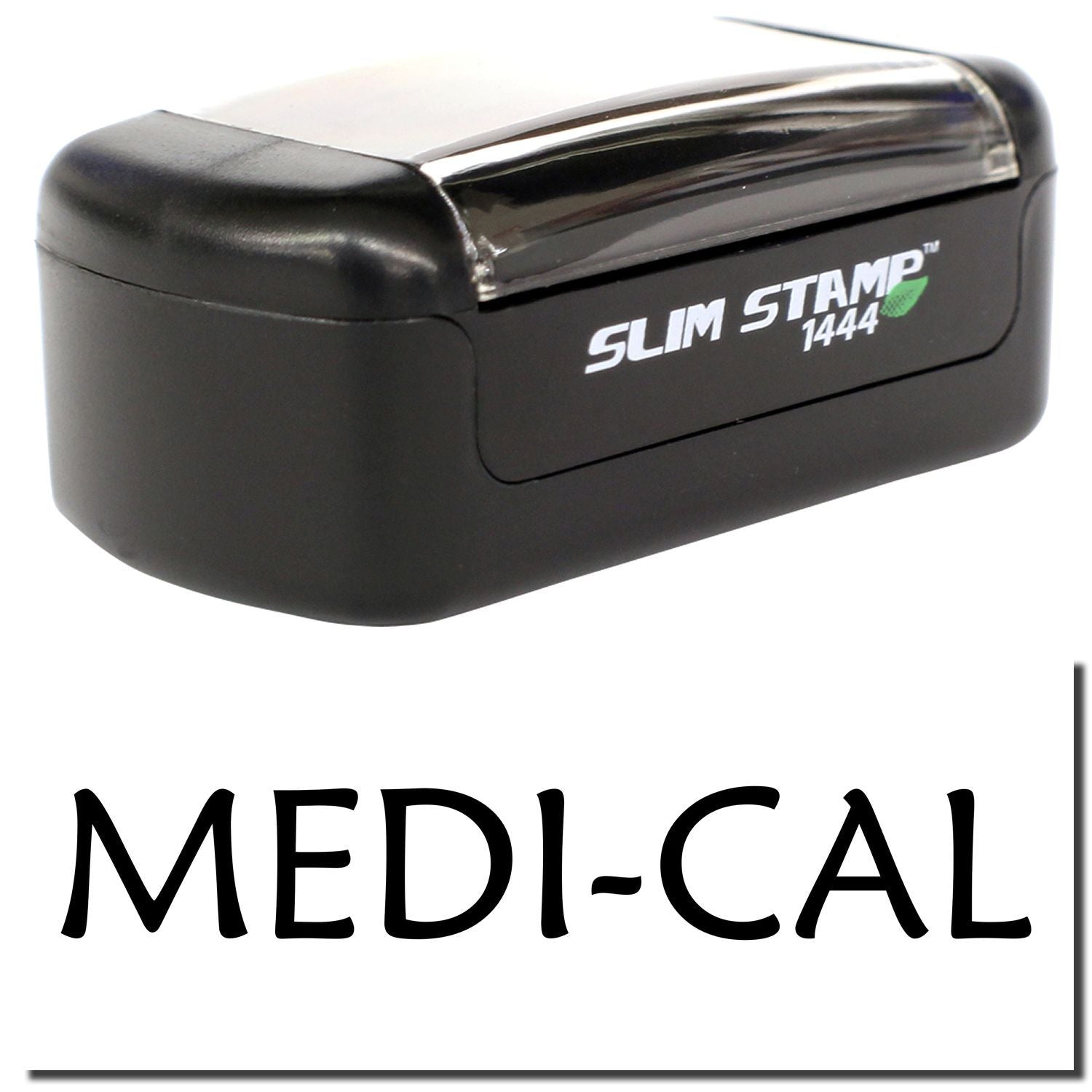 Black Slim Stamp 1444 custom medical stamp with Medi-Cal text