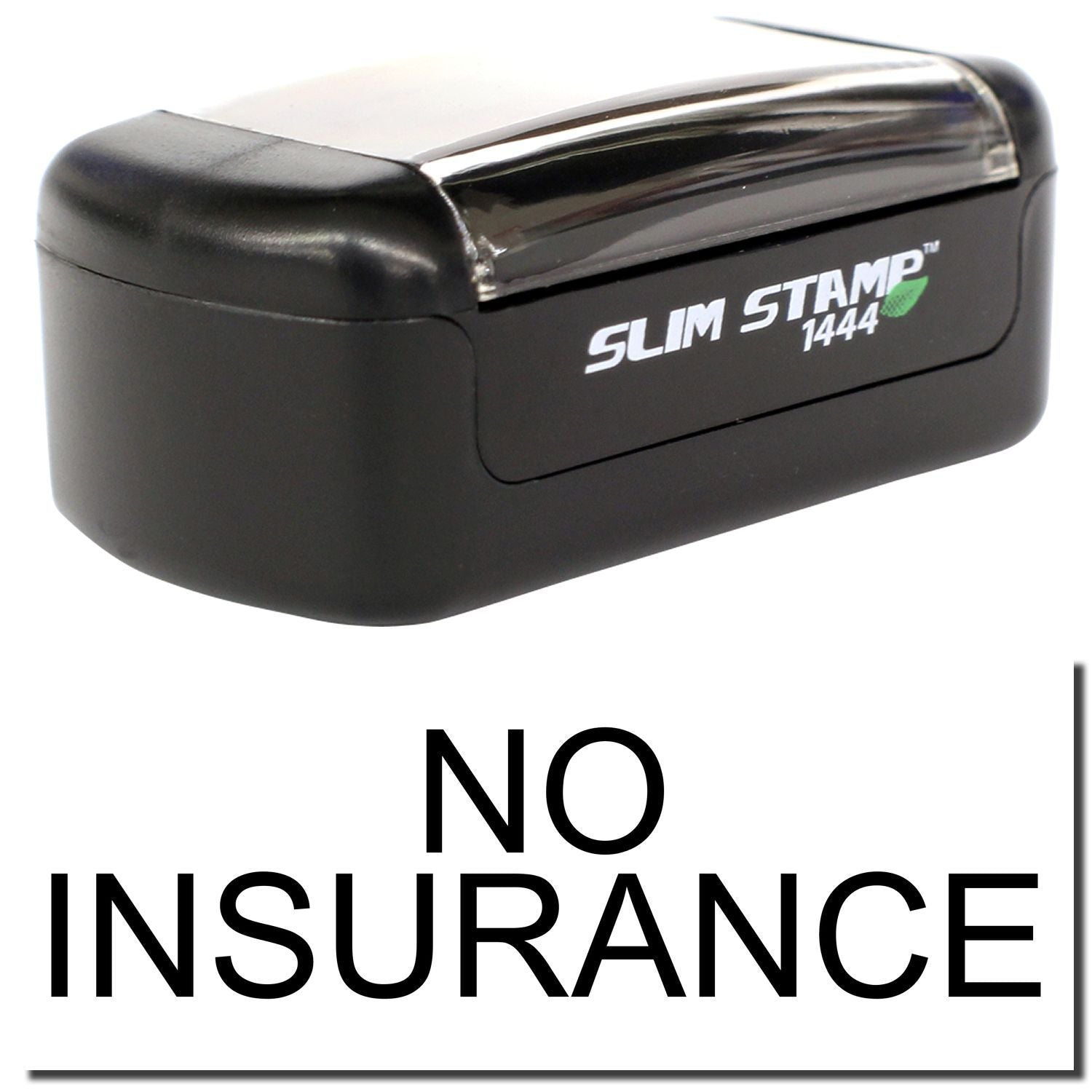 Black Slim Stamp 1444 self-inking stamp with No Insurance text on white background.