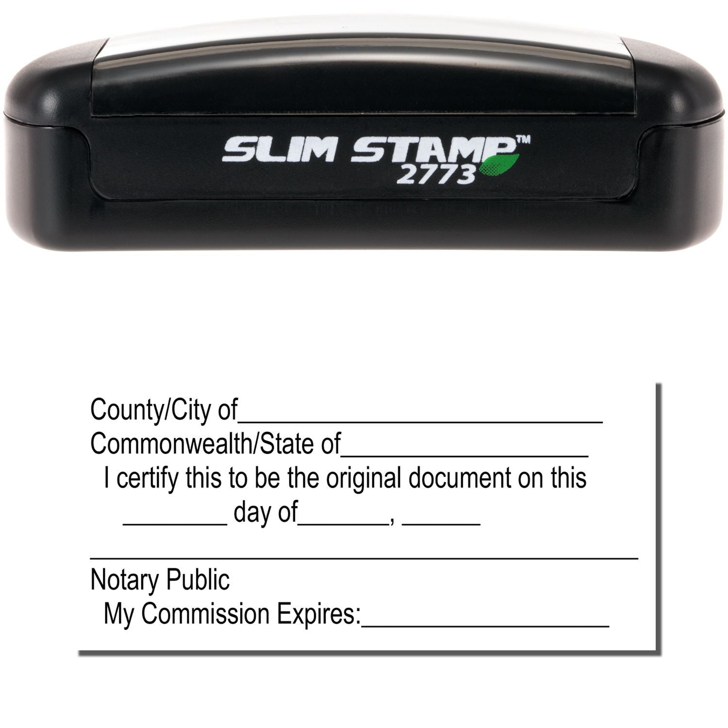 Slim Stamp 2773 black notary public stamp on a certified document form with county, state and commission expiration lines.