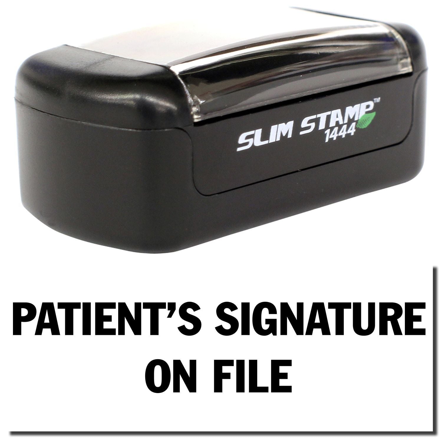 Slim Stamp 1444 Patients Signature on File self-inking medical office stamp, black rectangular design.