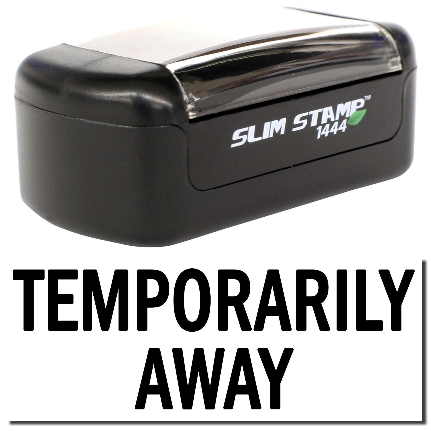 Slim Stamp 1444 self-inking Temporarily Away office stamp, black compact date and message stamp.