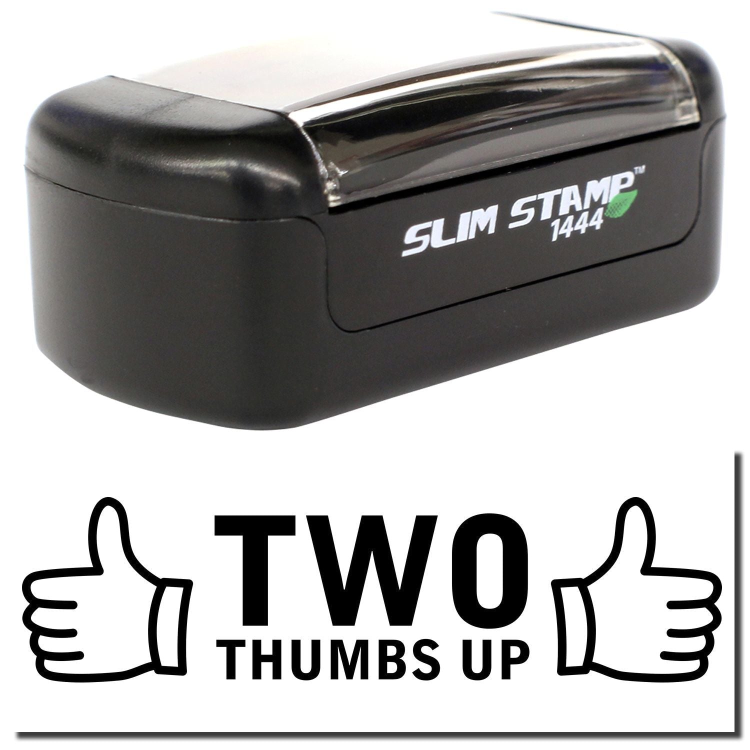 Black Slim Stamp 1444 self-inking stamp with Two Thumbs Up graphic and thumbs-up icons.