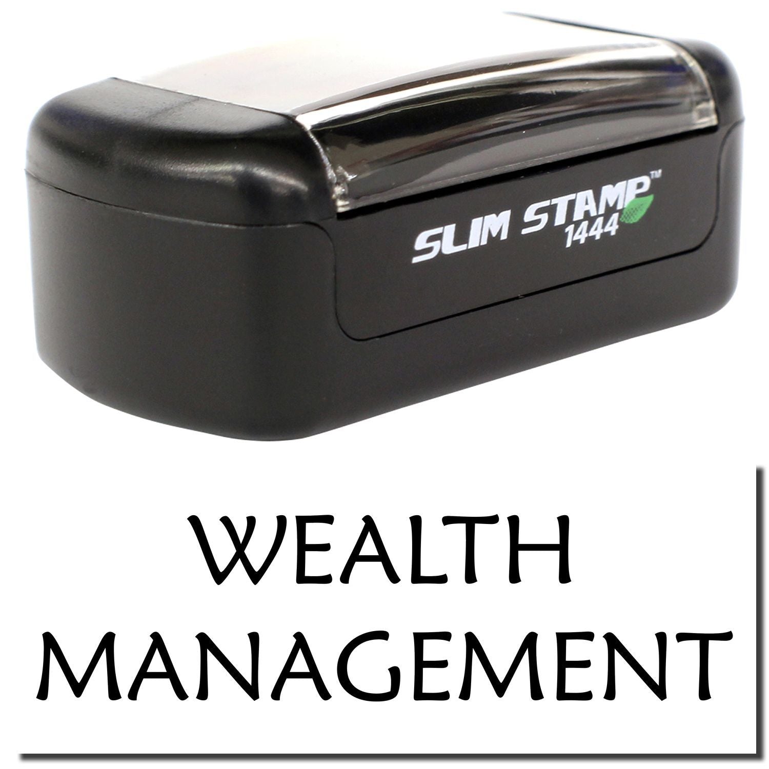 Black Slim Stamp 1444 self-inking stamp with WEALTH MANAGEMENT imprint for financial services branding.
