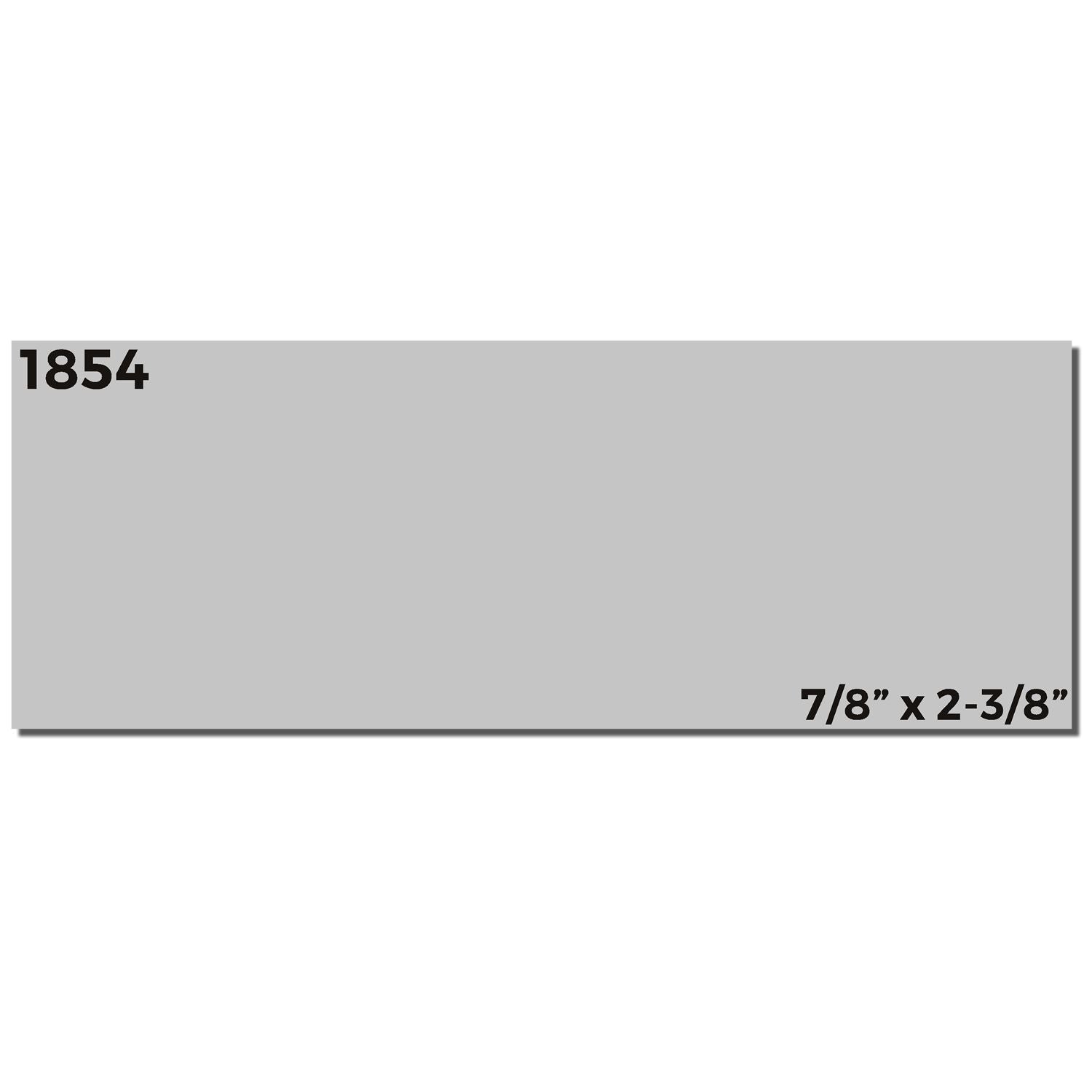 1854 product graphic displaying 7/8 x 2-3/8 inch dimensions for label or signage material sizing on gray background