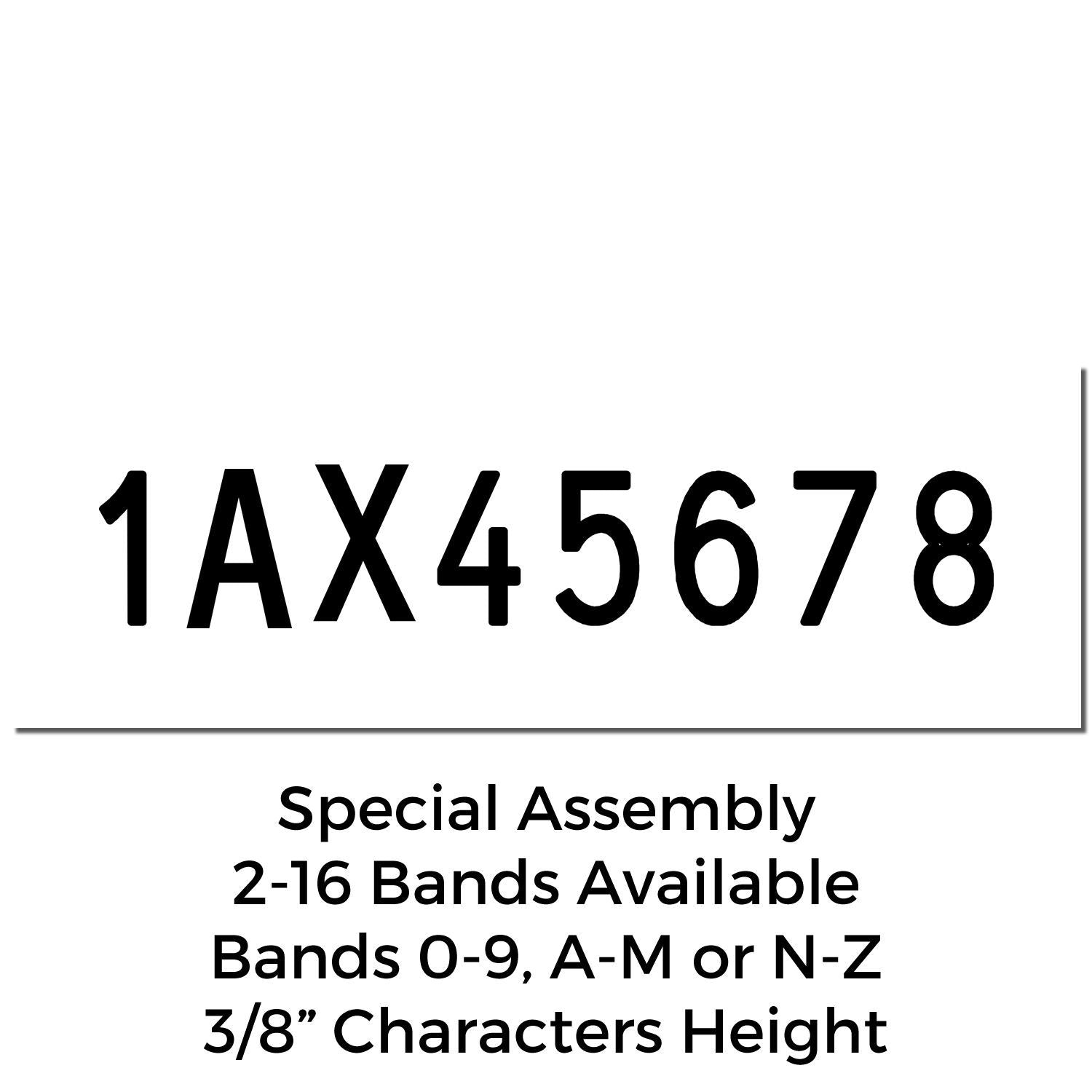 1AX45678 special assembly sign with 2-16 bands available, bands 0-9, A-M or N-Z, 3/8-inch character height.