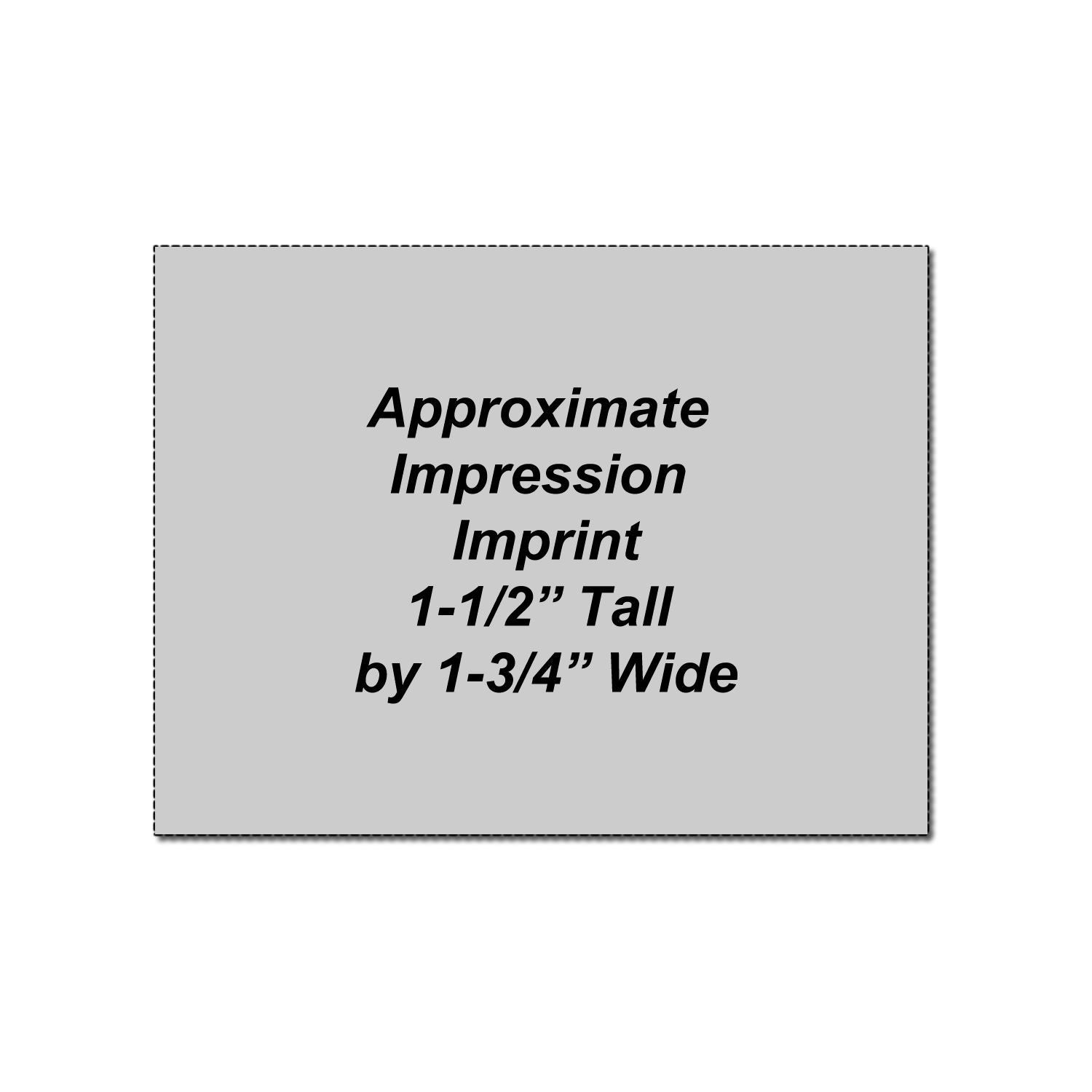 Gray product size chart showing approximate imprint area, 1-1/2 inch tall by 1-3/4 inch wide.