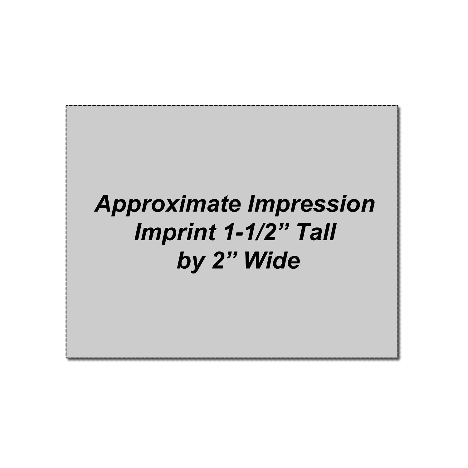 Approximate imprint size graphic showing 1.5 inch tall by 2 inch wide logo placement area.