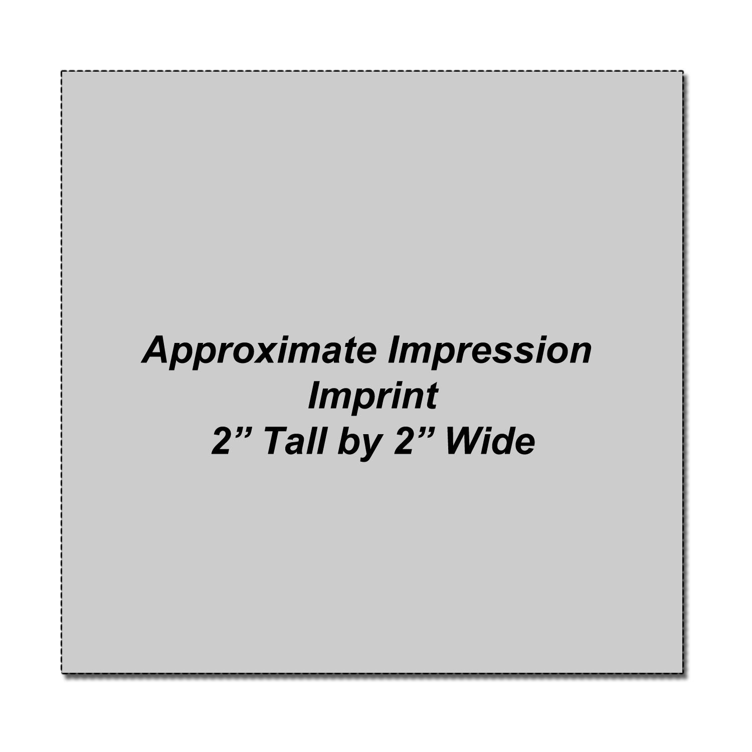 Gray square imprint area with approximate impression size, 2 inches tall by 2 inches wide.