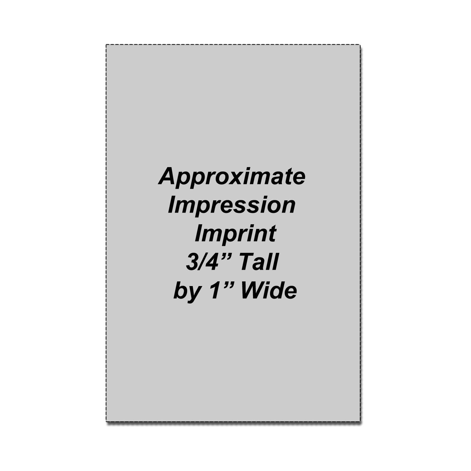 Custom imprint size guide showing approximate impression area, 3/4 inch tall by 1 inch wide.