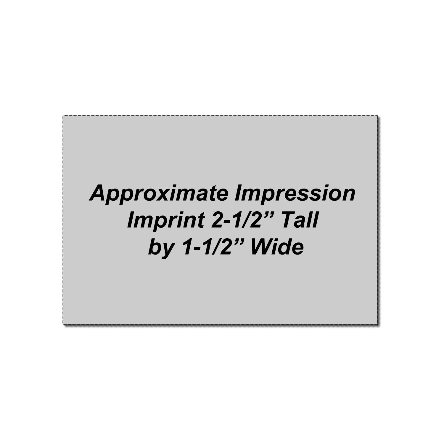 Approximate imprint size graphic showing 2-1/2-inch tall by 1-1/2-inch wide logo area.
