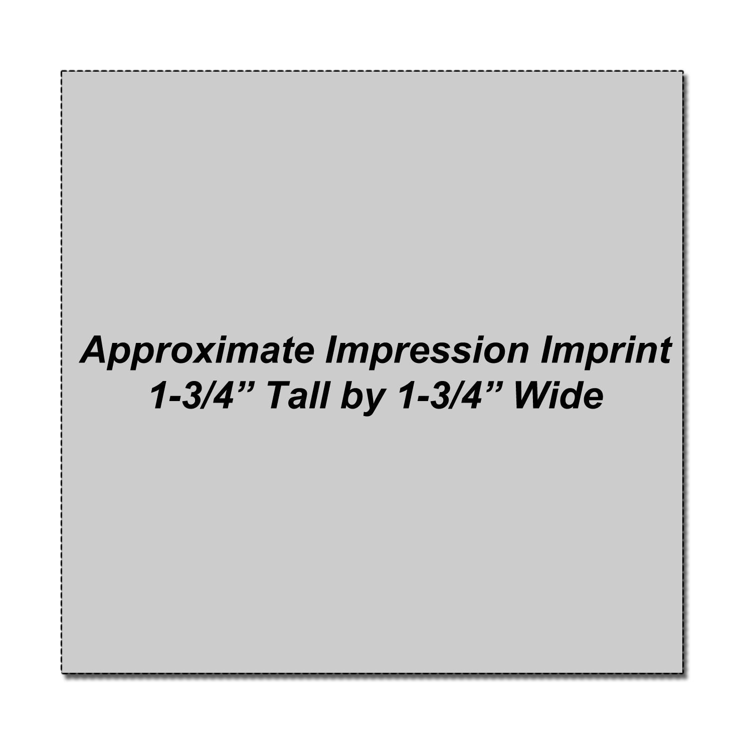 Gray product imprint size guide showing approximate impression area, 1-3/4 inch tall by 1-3/4 inch wide.