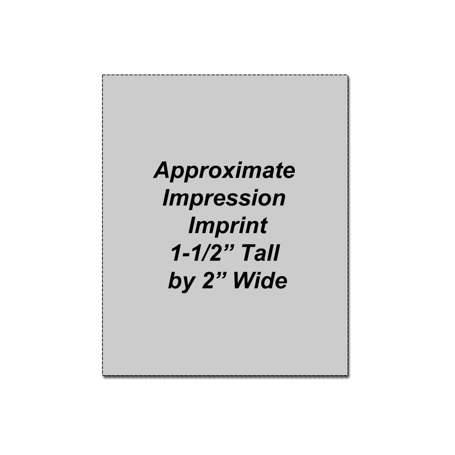 Approximate impression imprint size guide, 1-1/2 inches tall by 2 inches wide, on a gray label template.