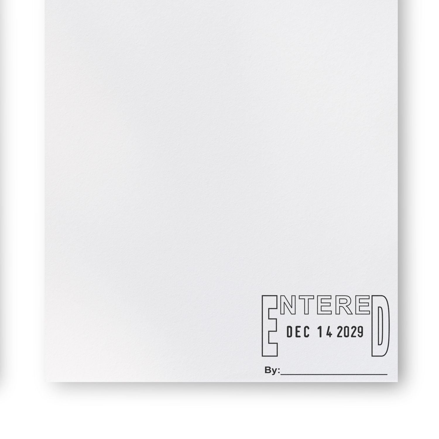 Blank white paper with ENTERED Dec 14 2029 stamp and By signature line in the bottom right corner.