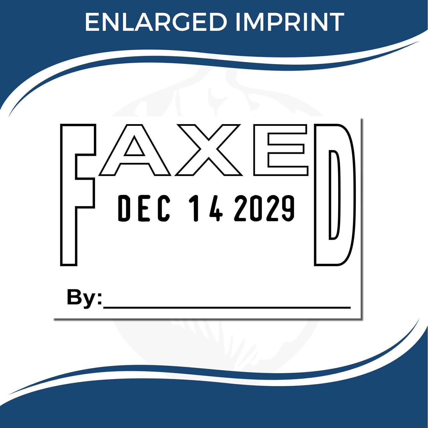 Enlarged imprint faxed document stamp template with date Dec 14, 2029 and signature line.