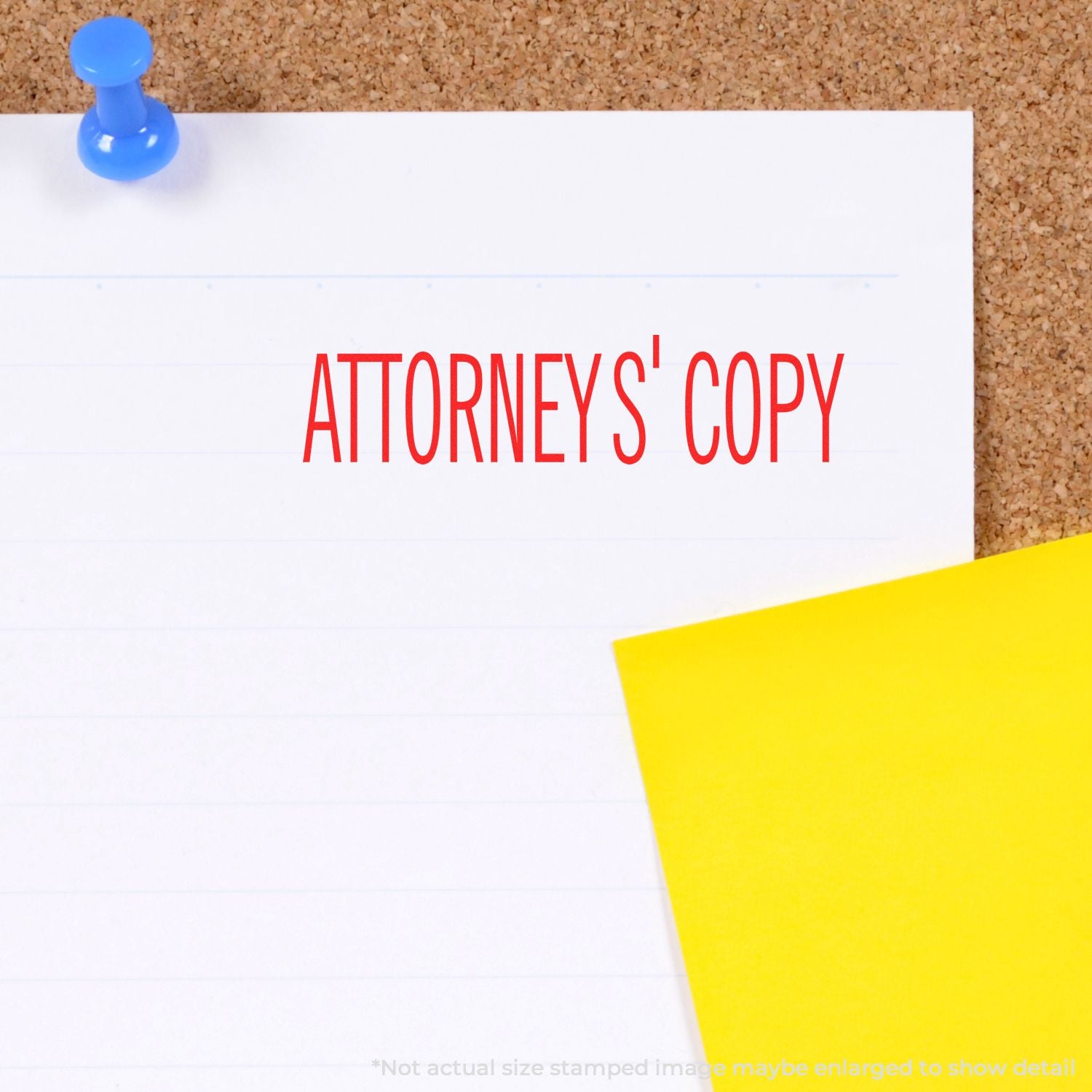 Attorneys copy note pinned on a cork board with red ATTORNEYS COPY text for legal document handling and tracking