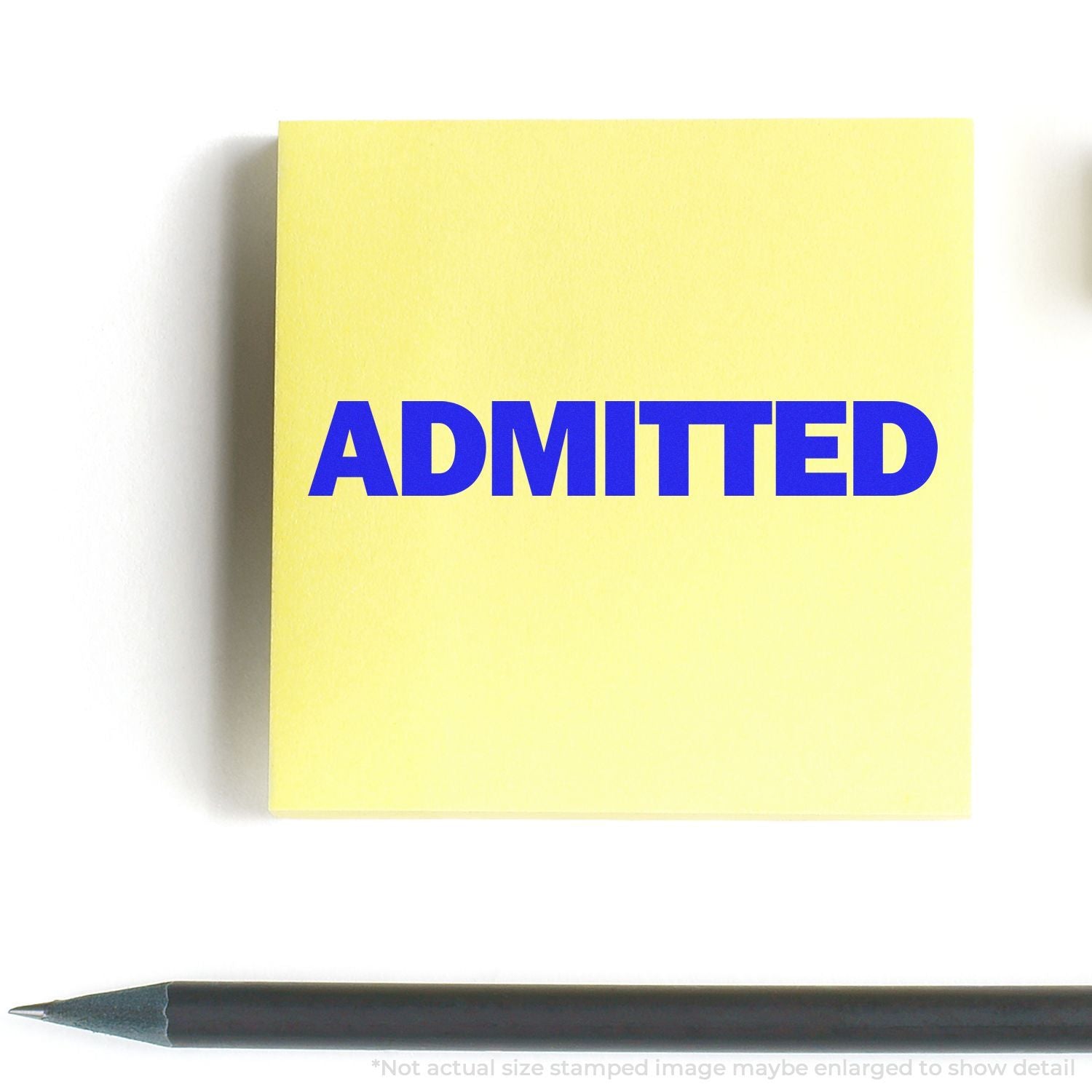 Yellow sticky note reading ADMITTED in blue, illustrating hospital admission and patient status confirmation