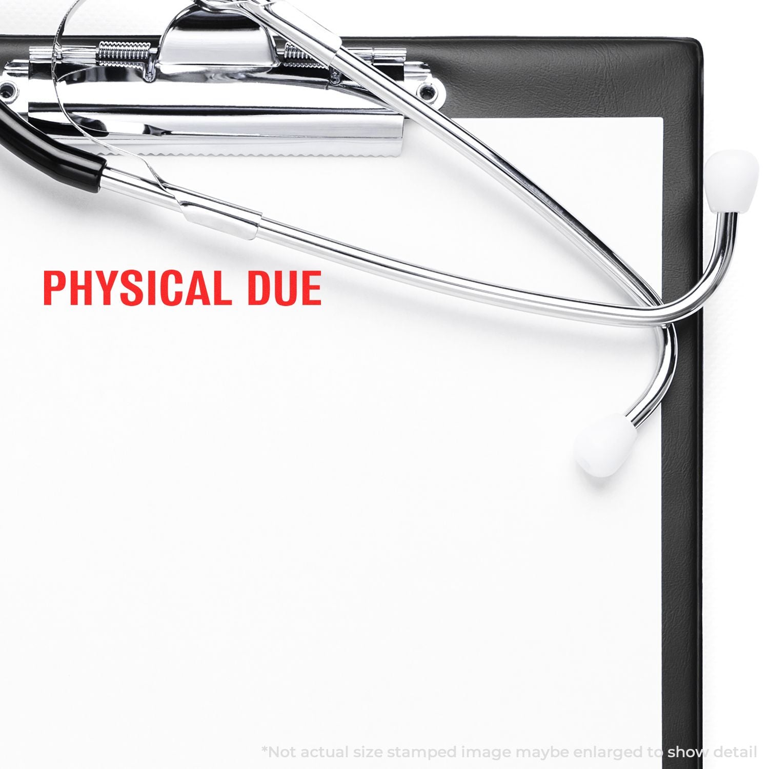 Clipboard with stethoscope and Physical Due text, medical exam reminder for doctor office or healthcare forms