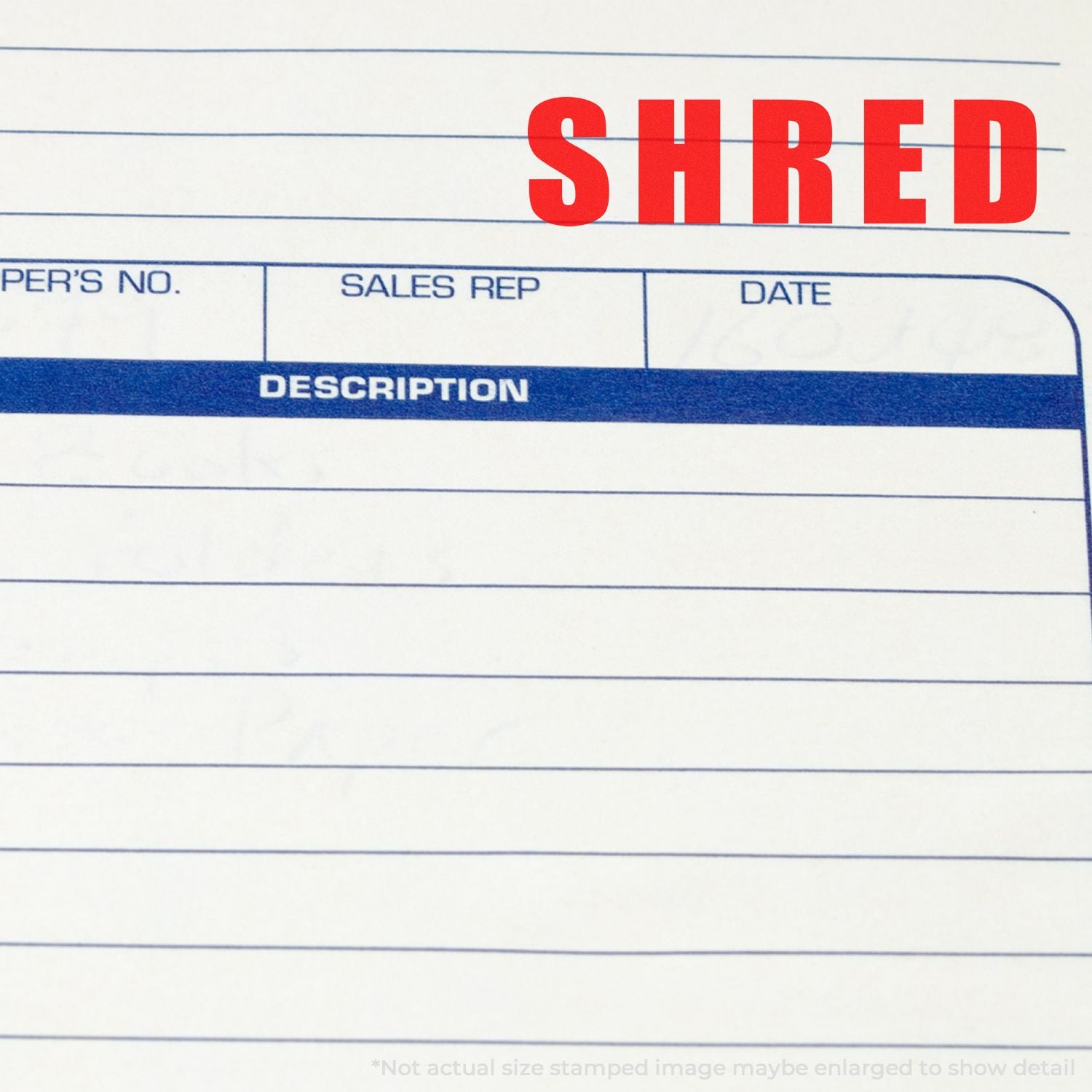 Red SHRED stamp on blank business form with sales rep, date, and description fields